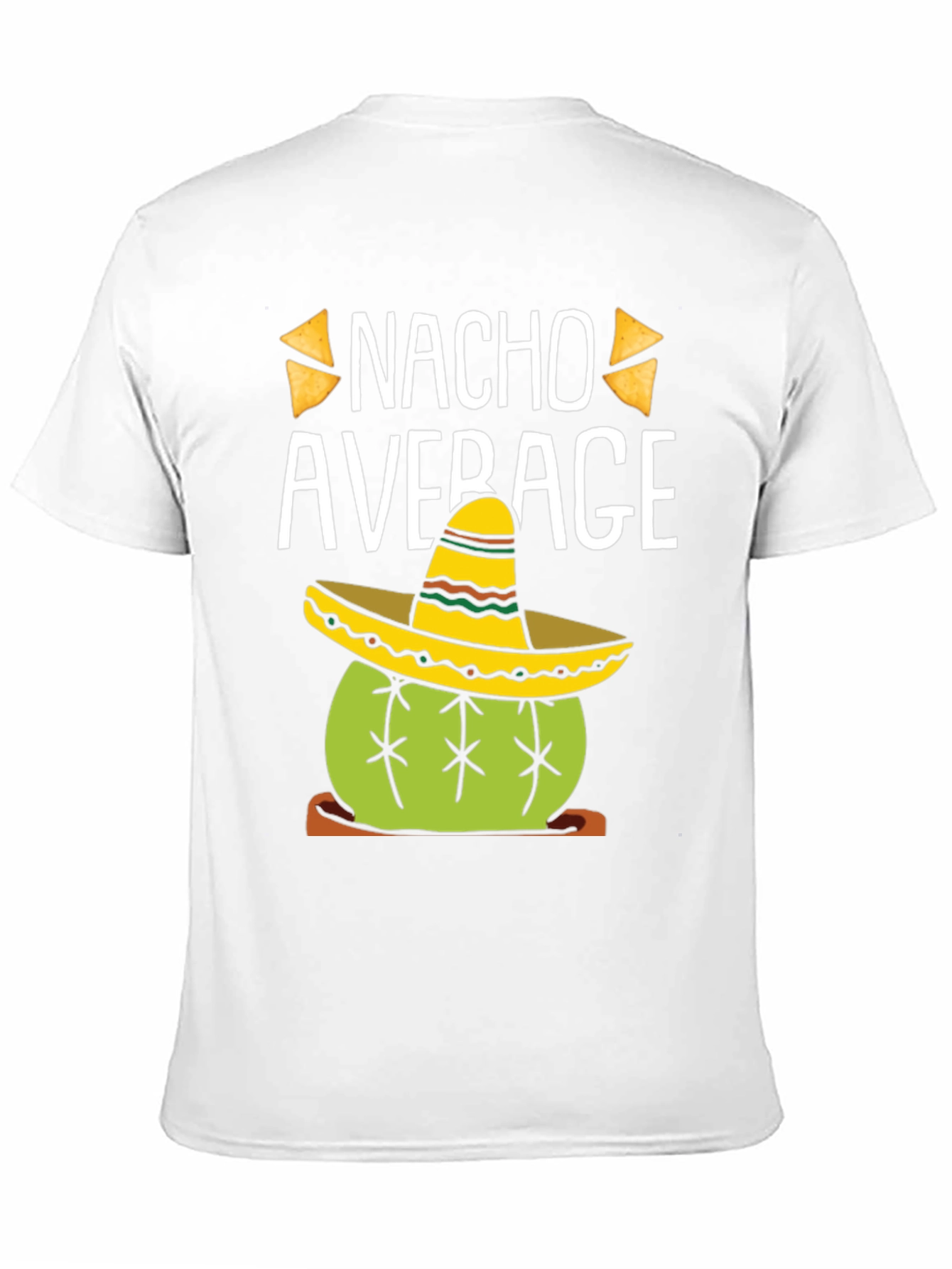 Nacho Average Cactus Sombrero T-Shirt