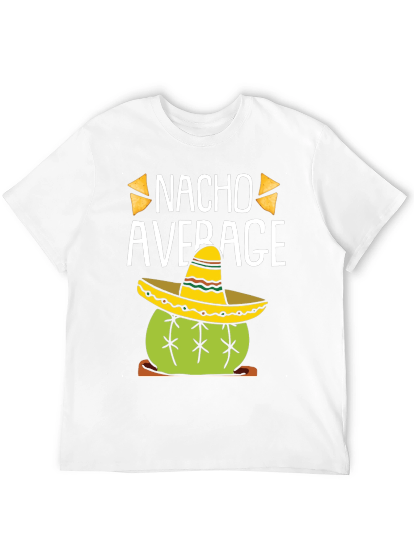 Nacho Average Cactus Sombrero T-Shirt