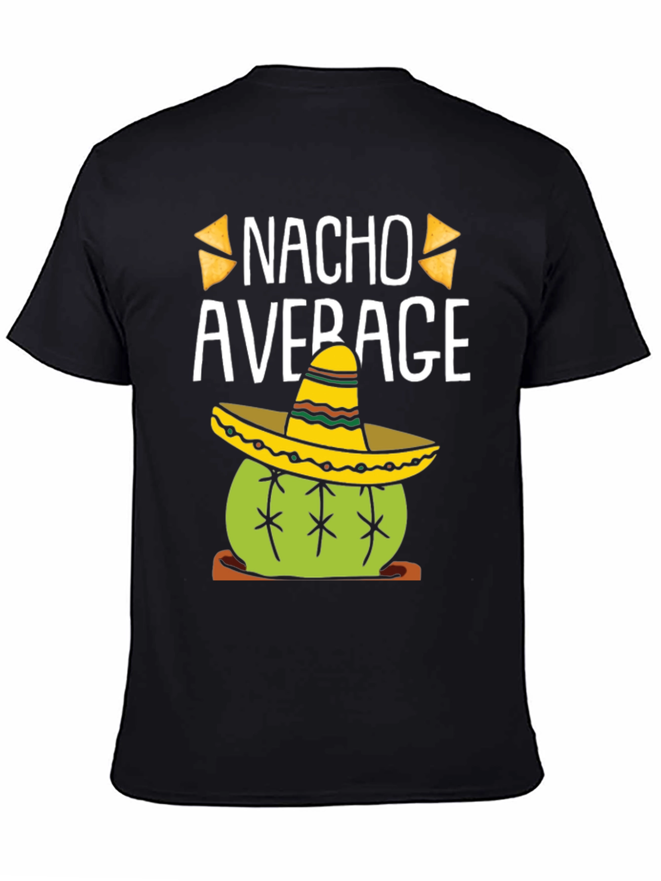 Nacho Average Cactus Sombrero T-Shirt