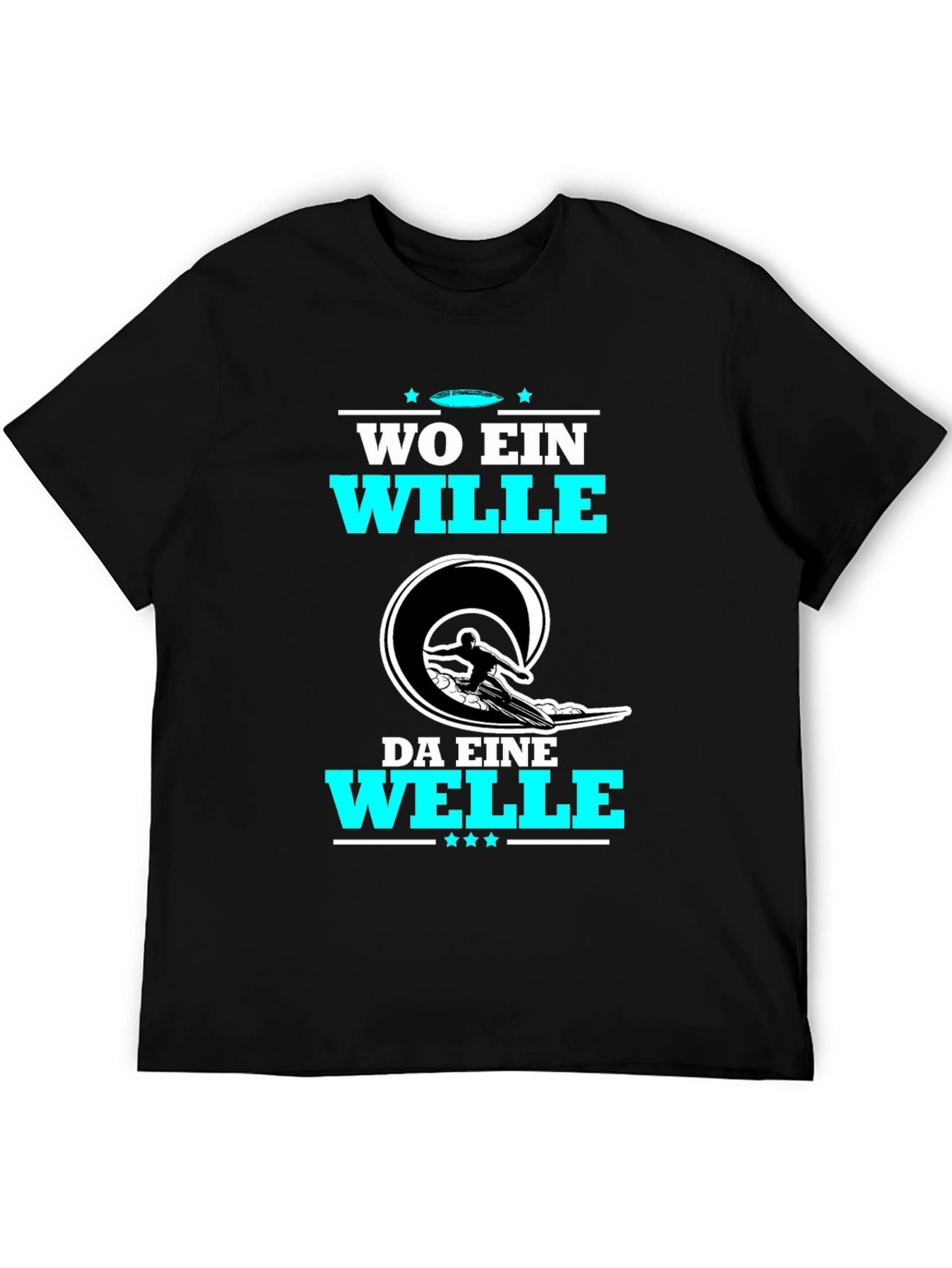 Wo Ein Wille Da Eine Welle T-Shirt Surfing
