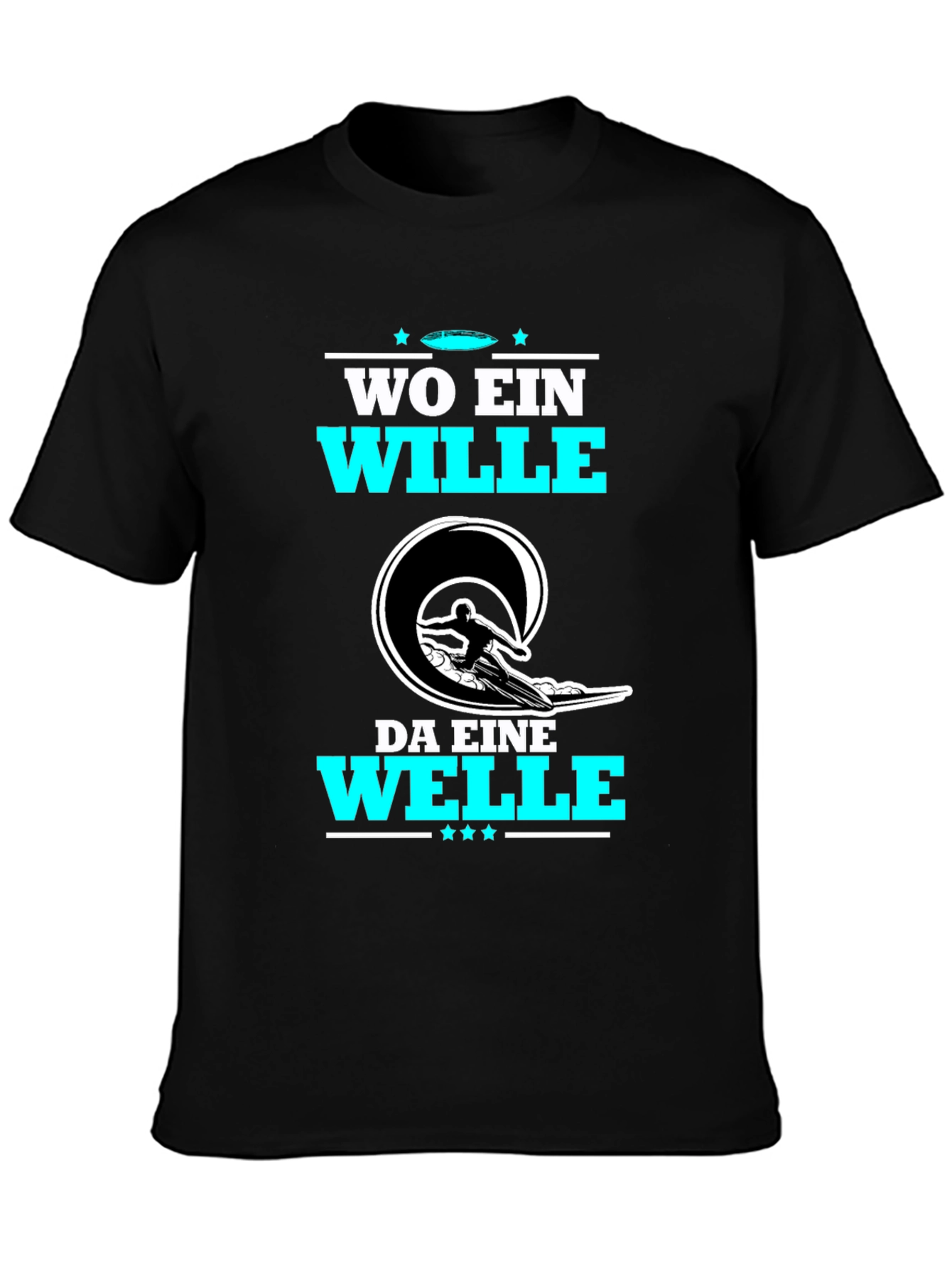 Wo Ein Wille Da Eine Welle T-Shirt Surfing