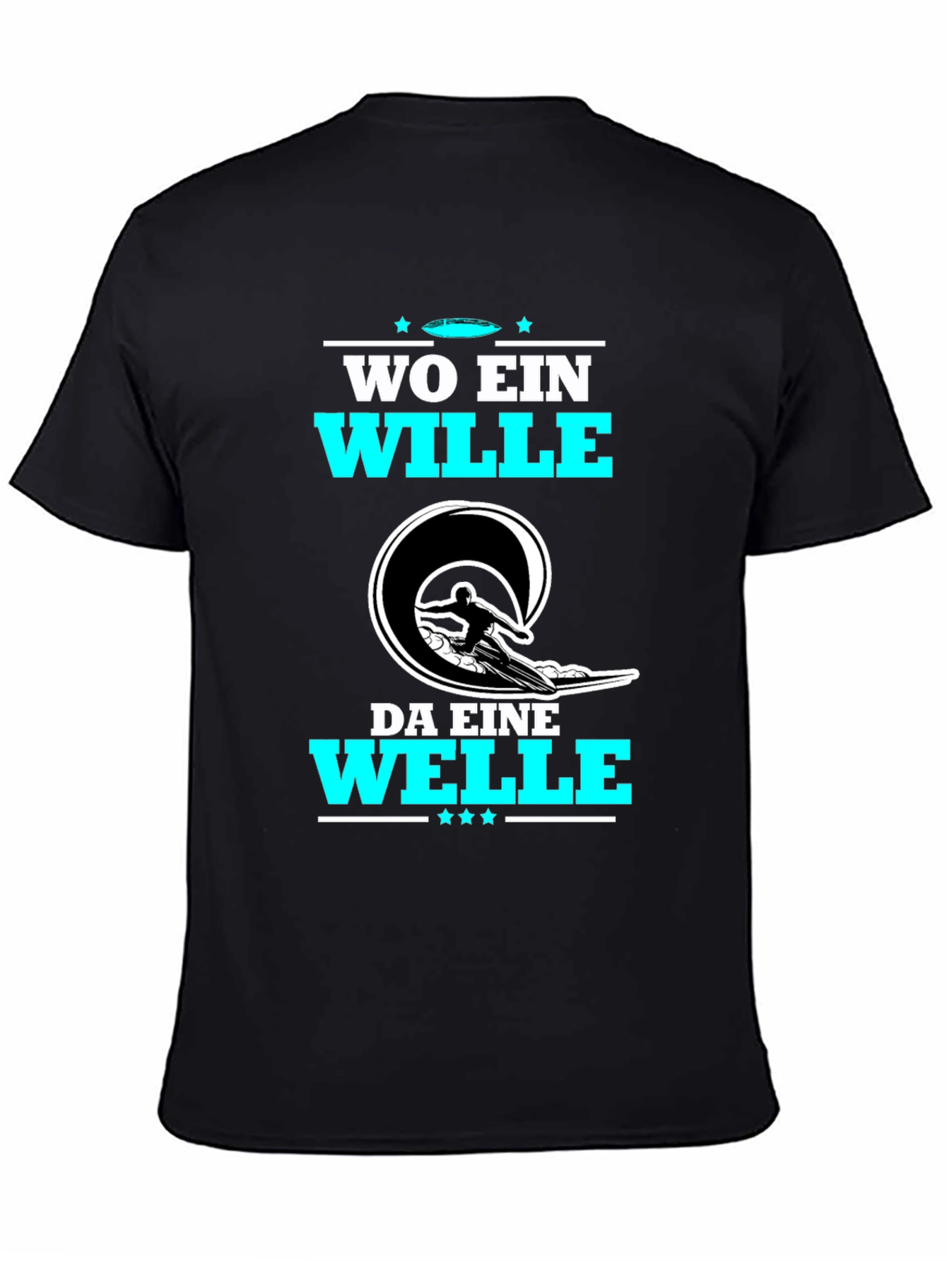 Wo Ein Wille Da Eine Welle T-Shirt Surfing