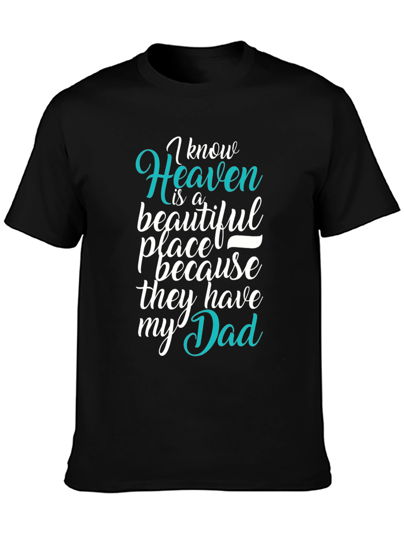 Heavenly Dad Memorial T-Shirt