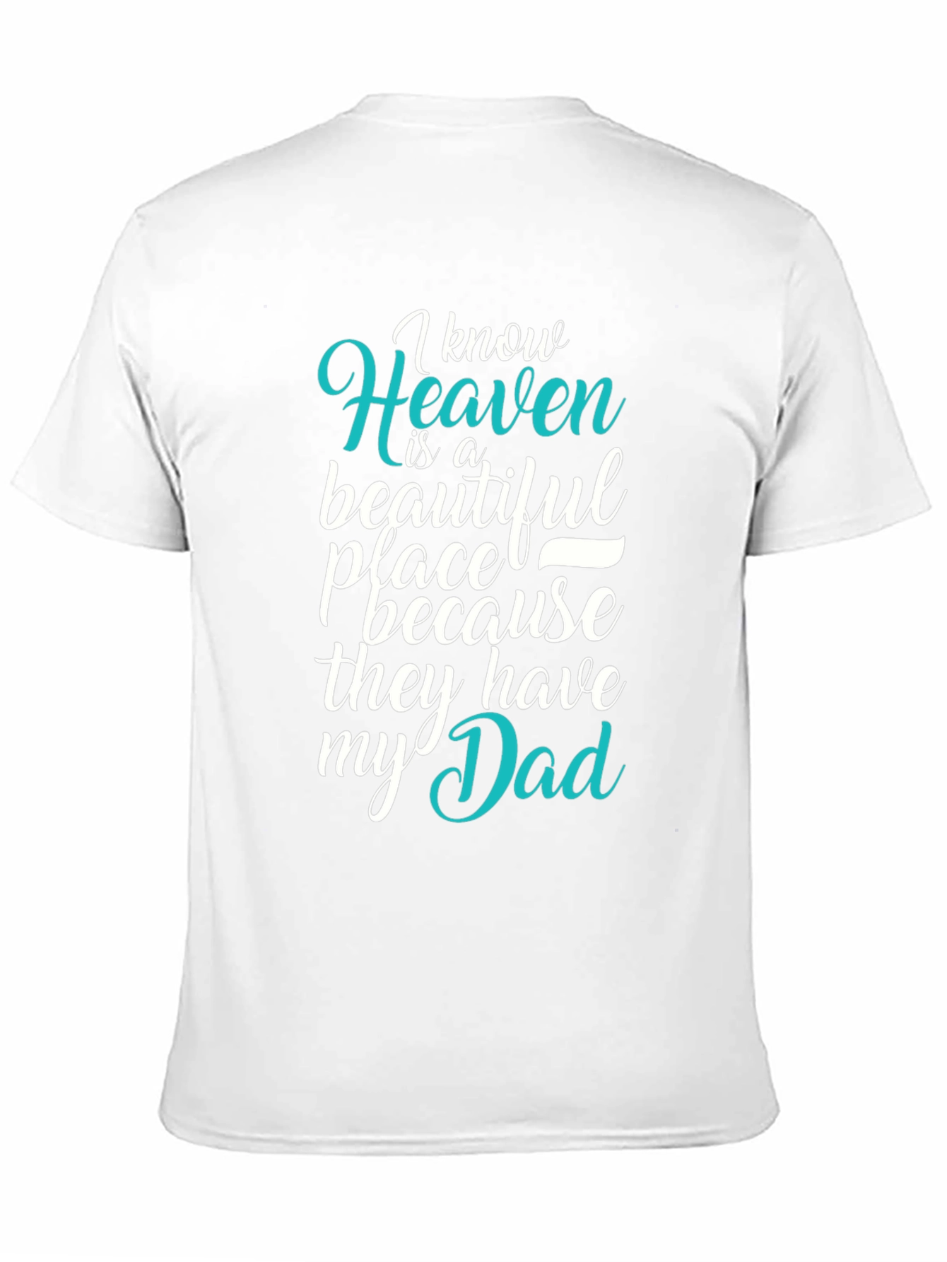 Heavenly Dad Memorial T-Shirt