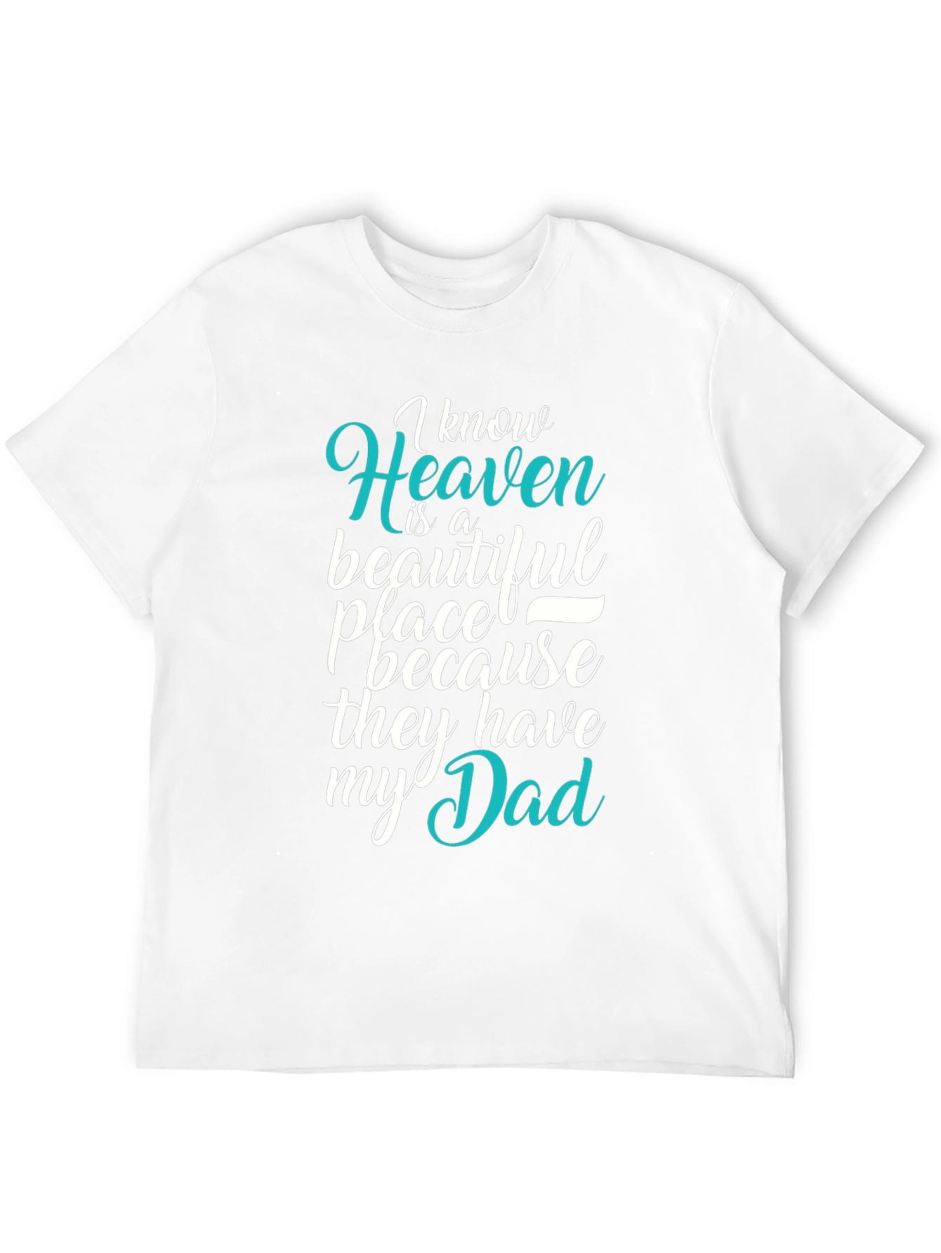 Heavenly Dad Memorial T-Shirt