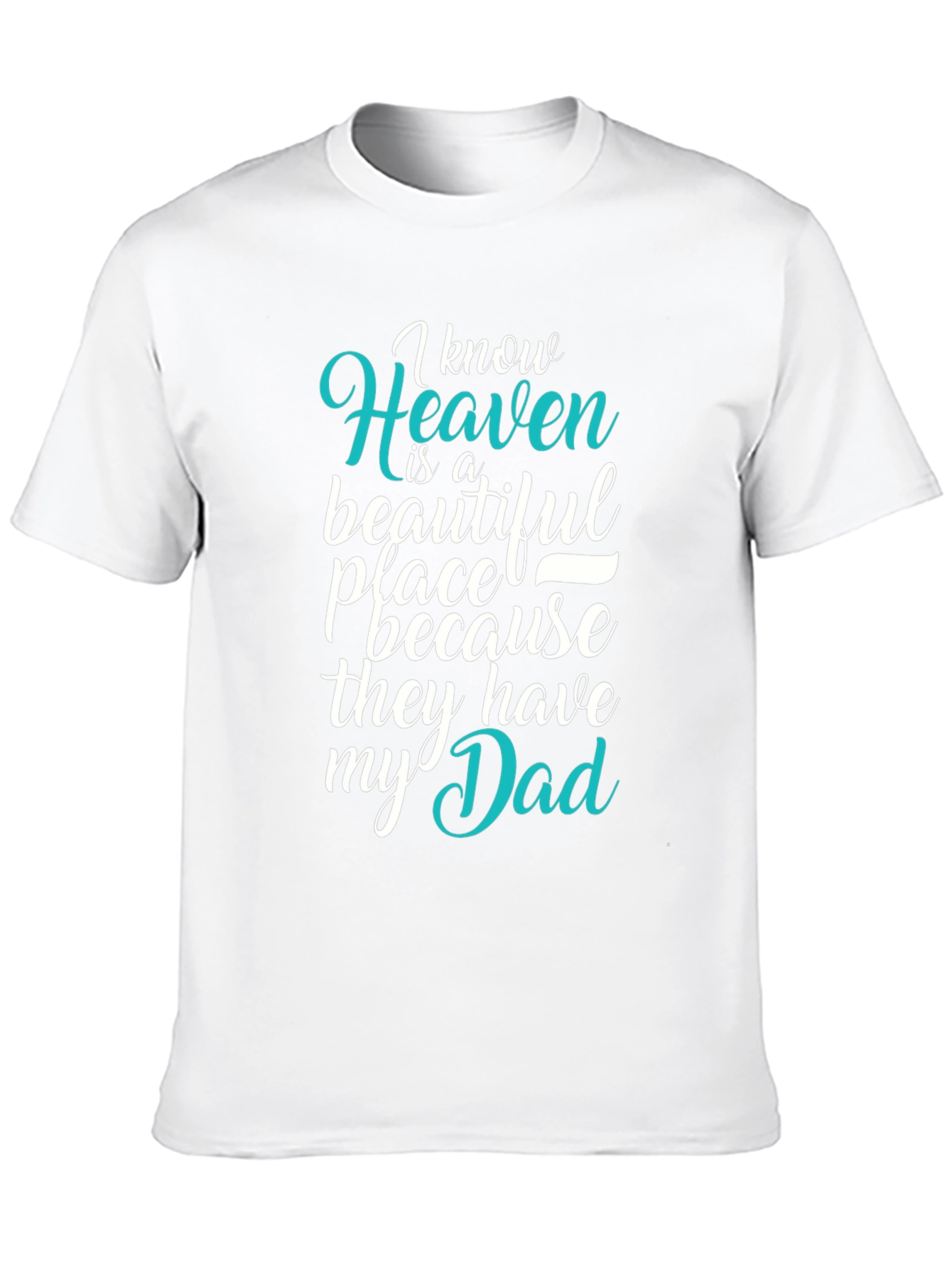 Heavenly Dad Memorial T-Shirt