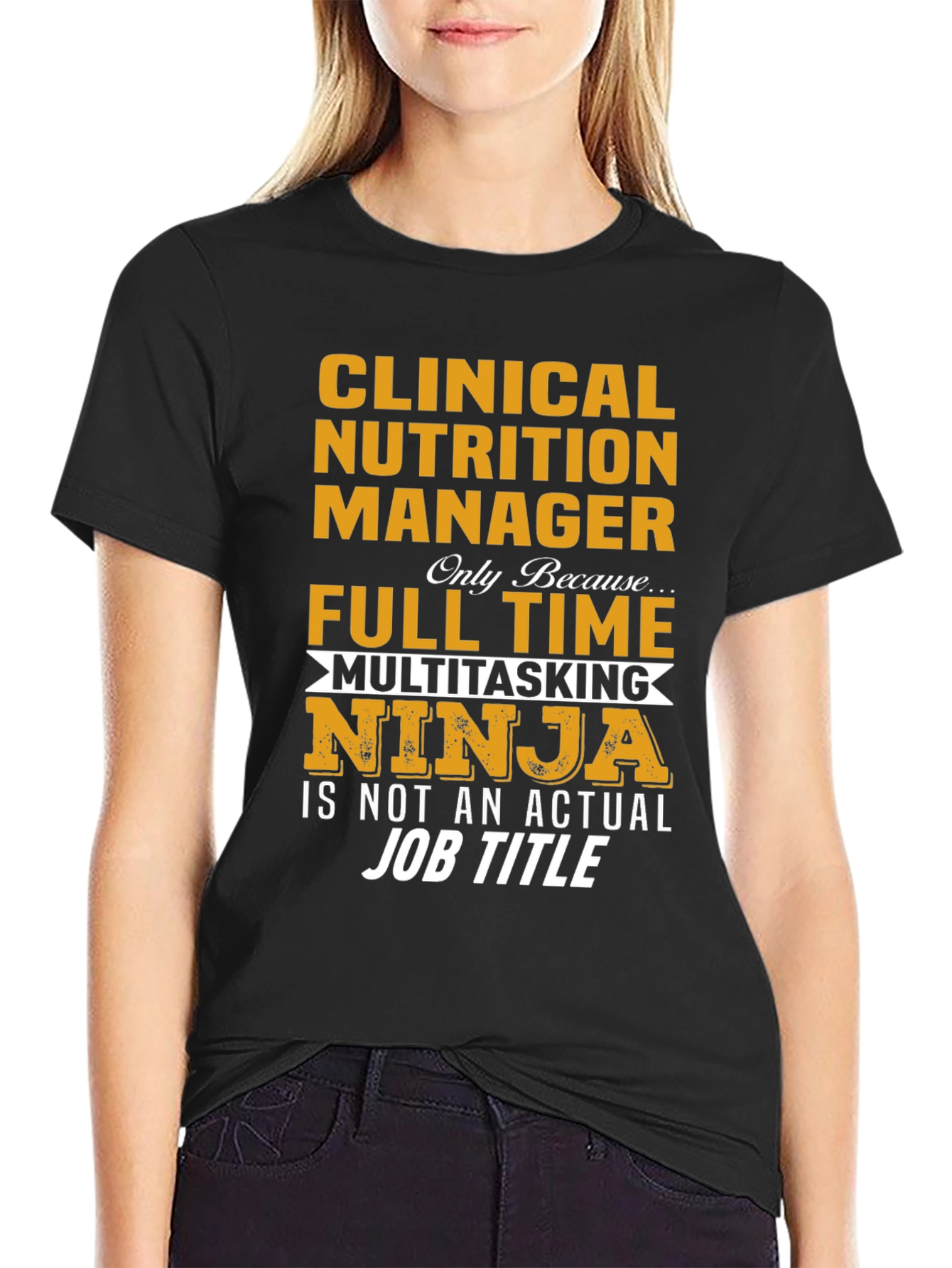 Clinical Nutrition Manager T-Shirt - Multitasking Ninja