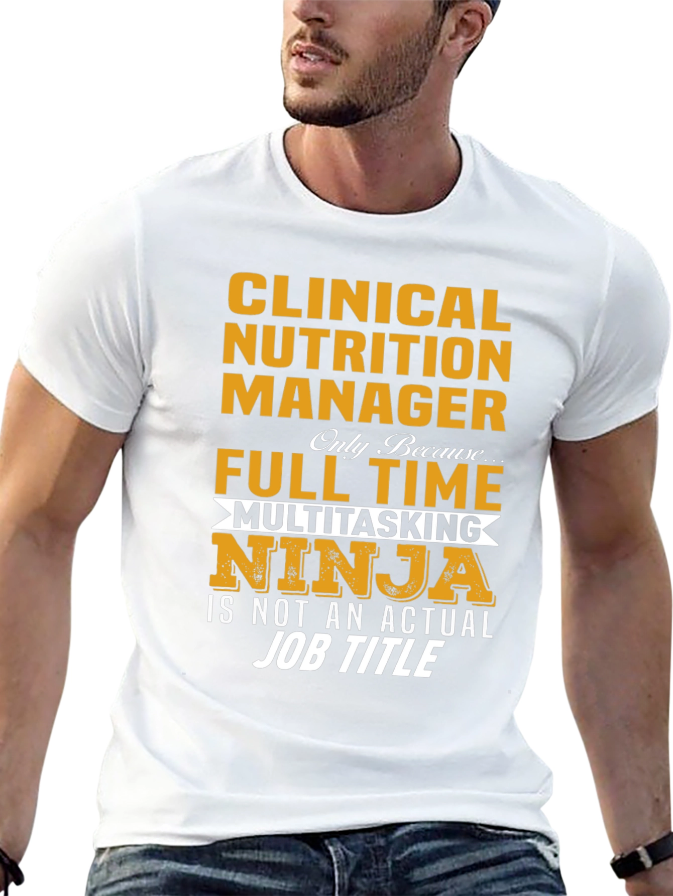 Clinical Nutrition Manager T-Shirt - Multitasking Ninja