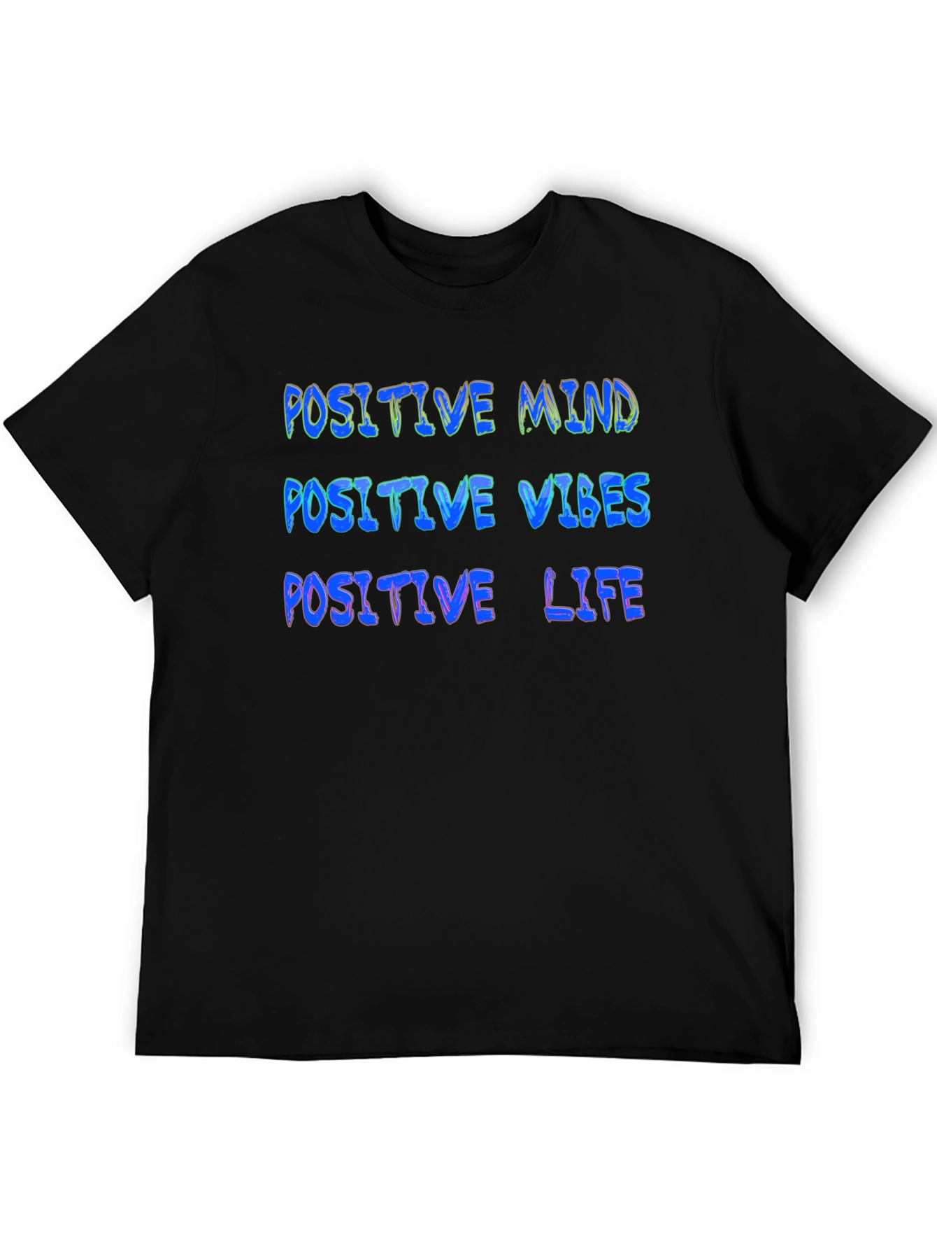 Positive Mind Vibes Life Graphic Tee