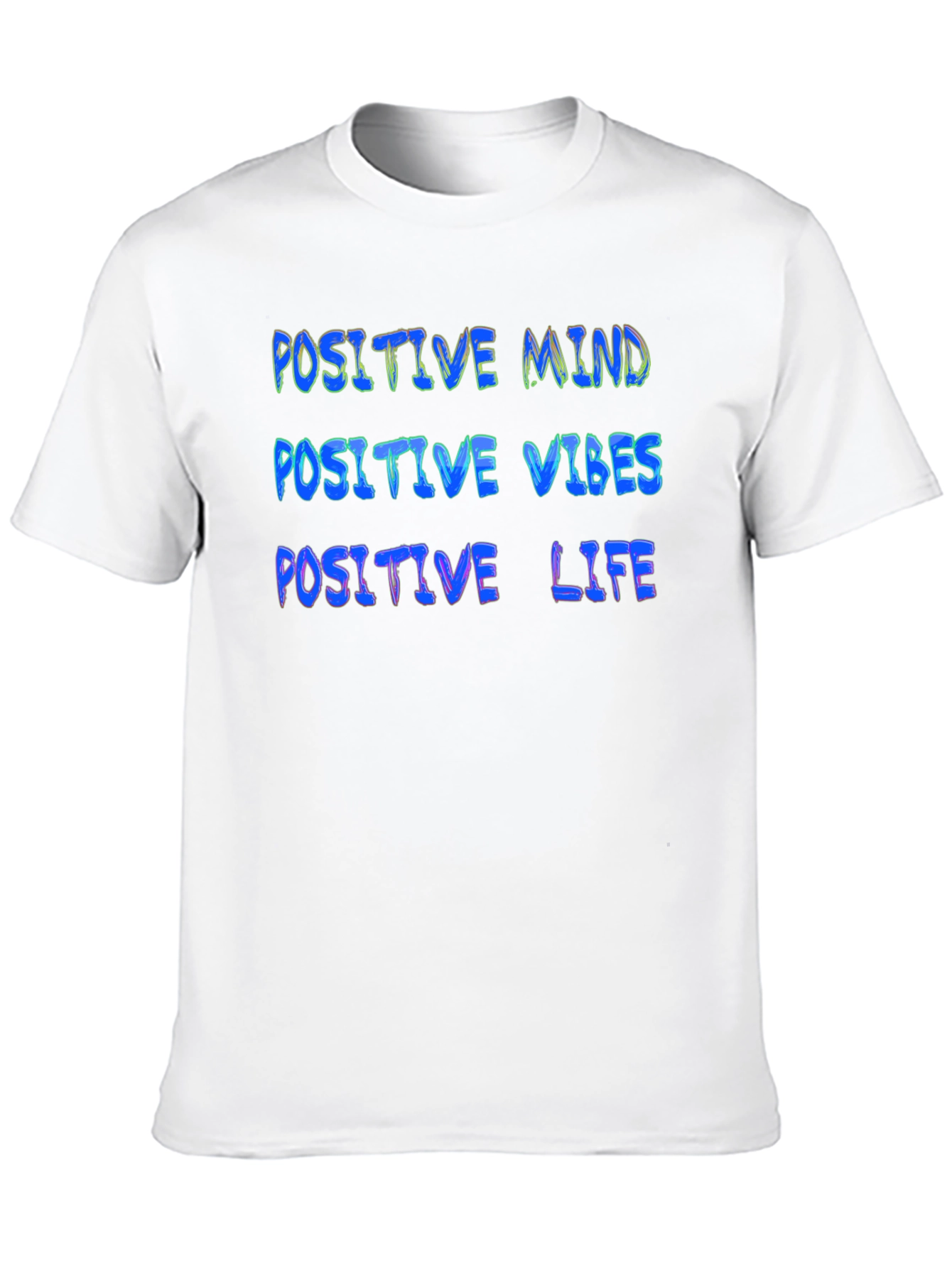 Positive Mind Vibes Life Graphic Tee