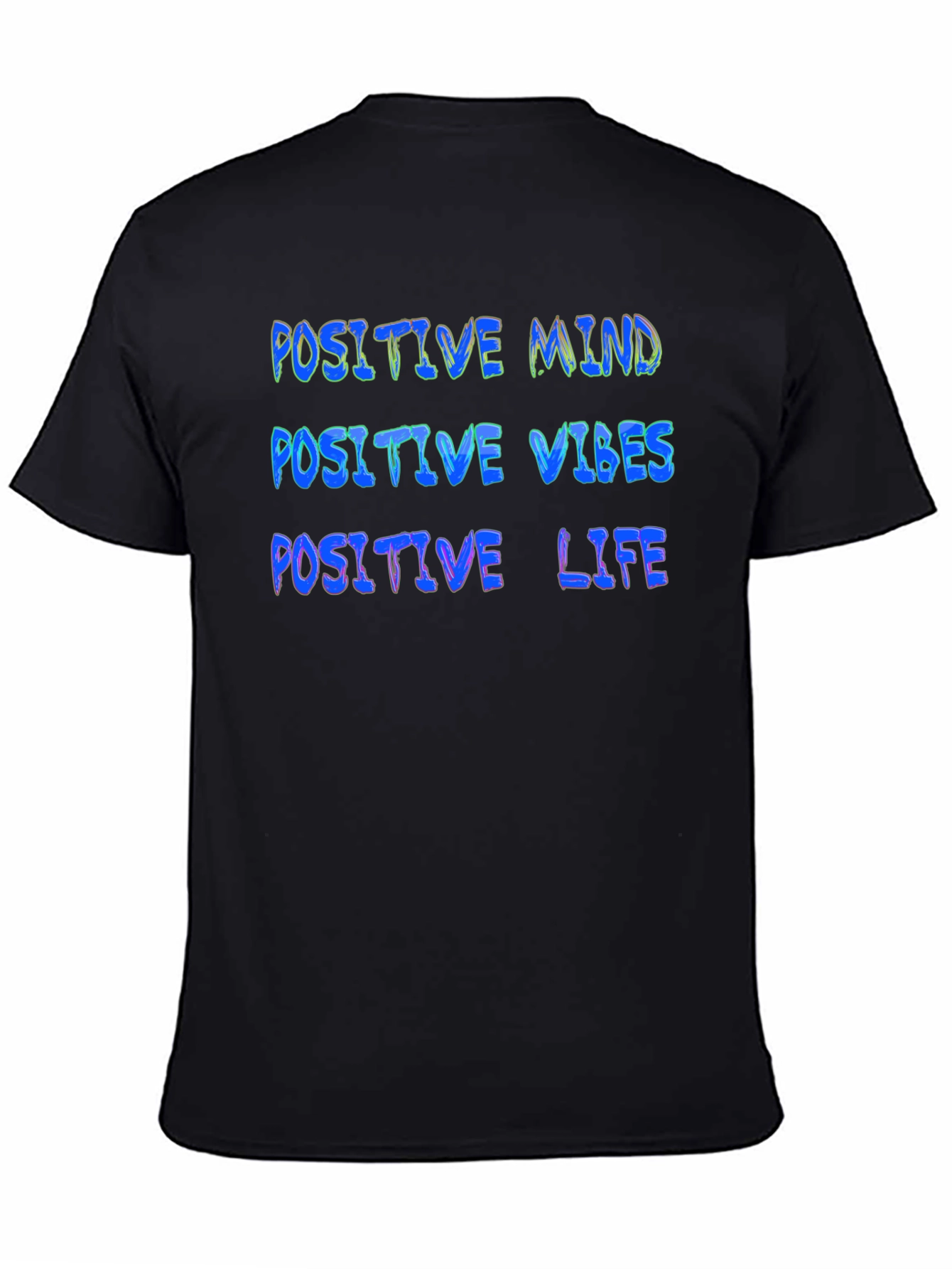 Positive Mind Vibes Life Graphic Tee