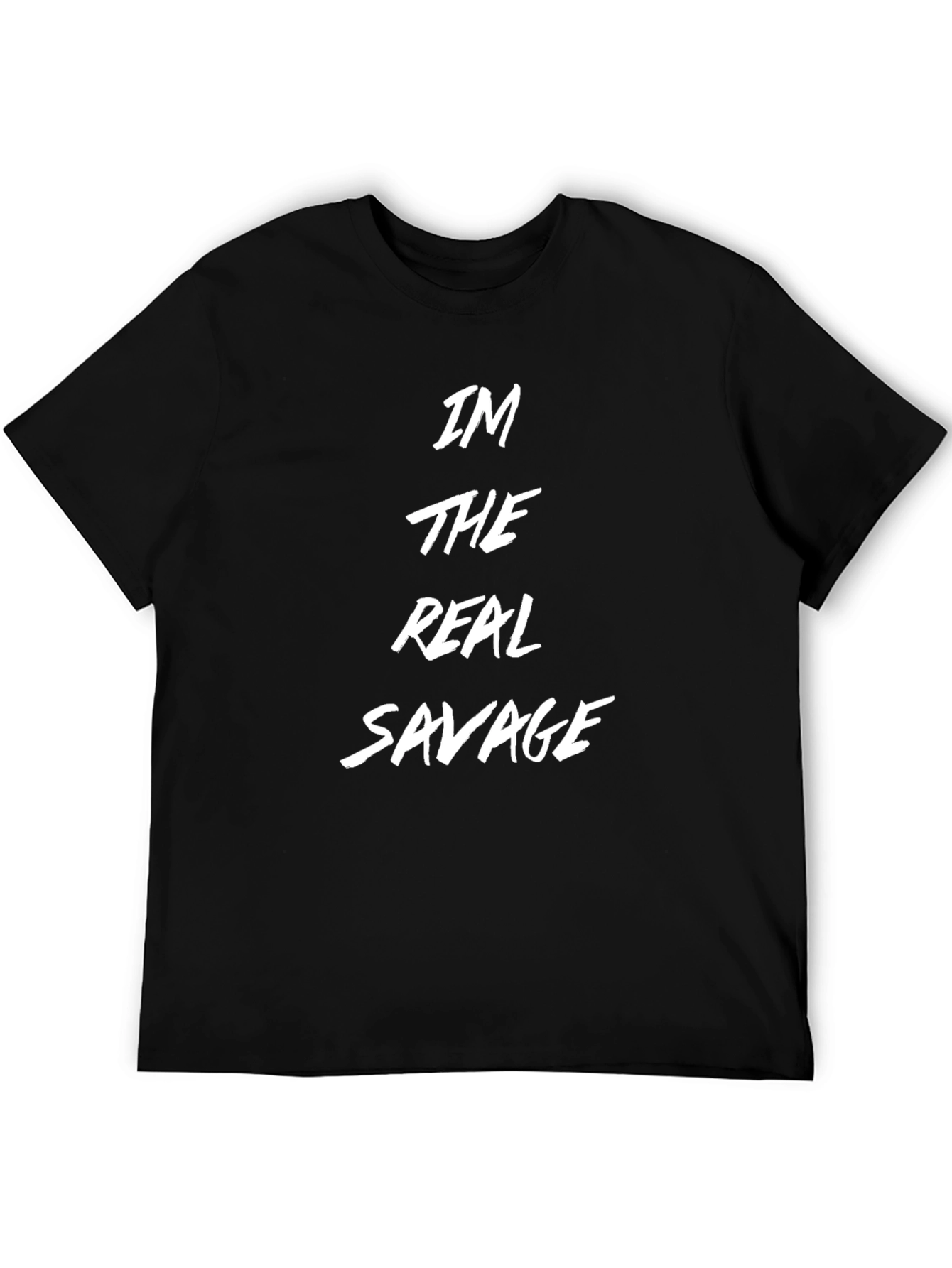 Im The Real Savage Black T-Shirt