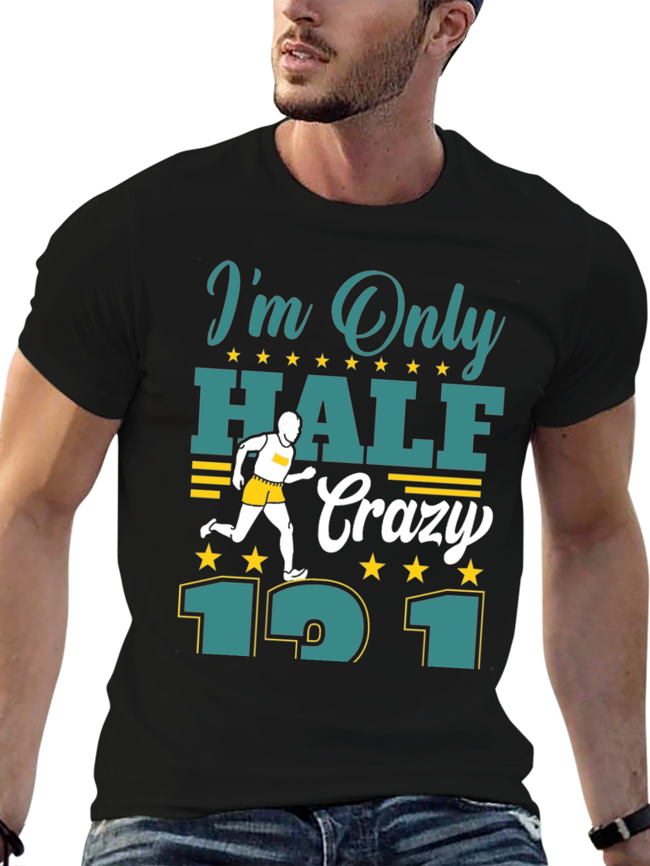 Im Only Half Crazy 13.1 T-Shirt