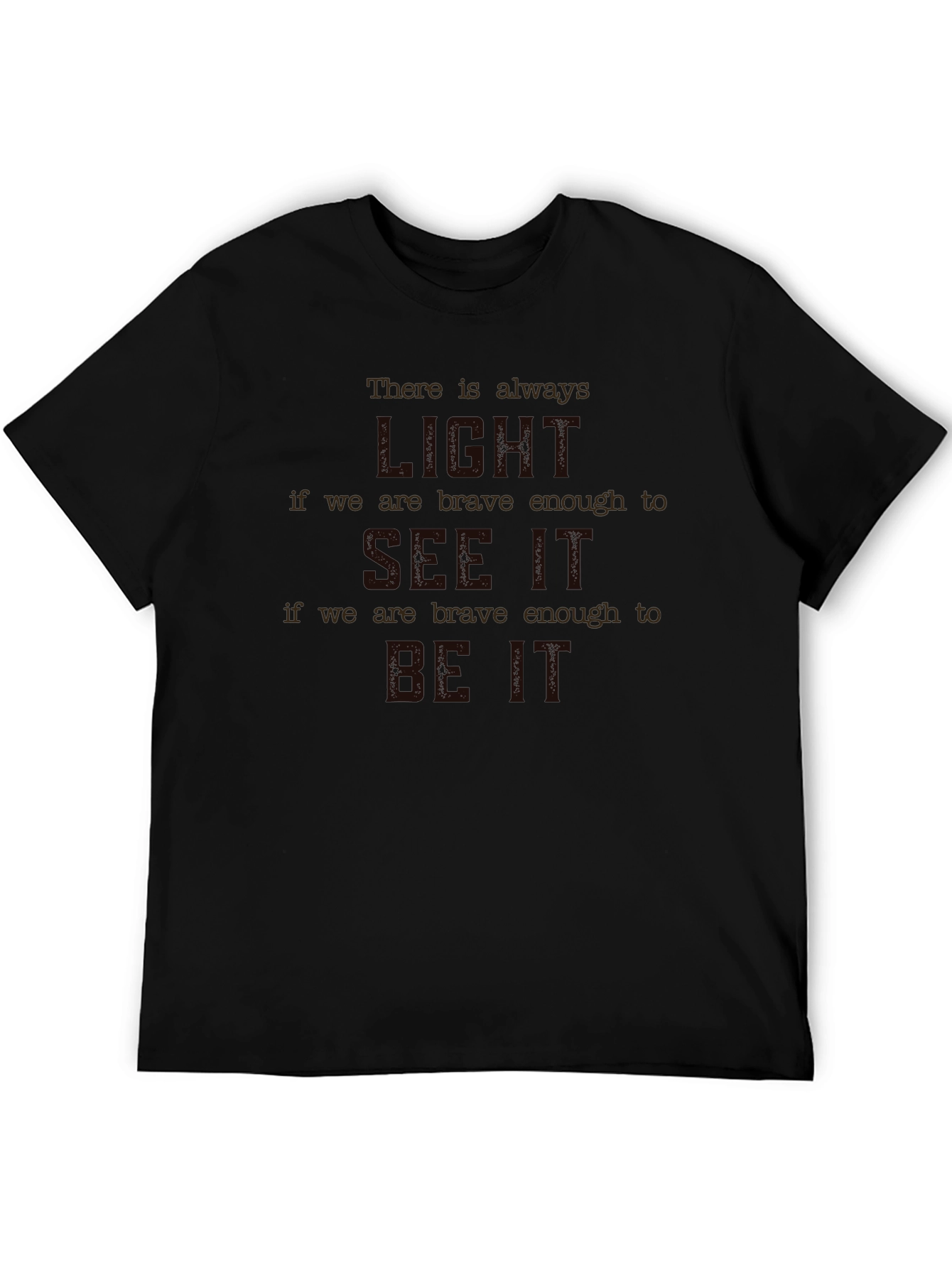 Inspirational Quote Graphic T-Shirt