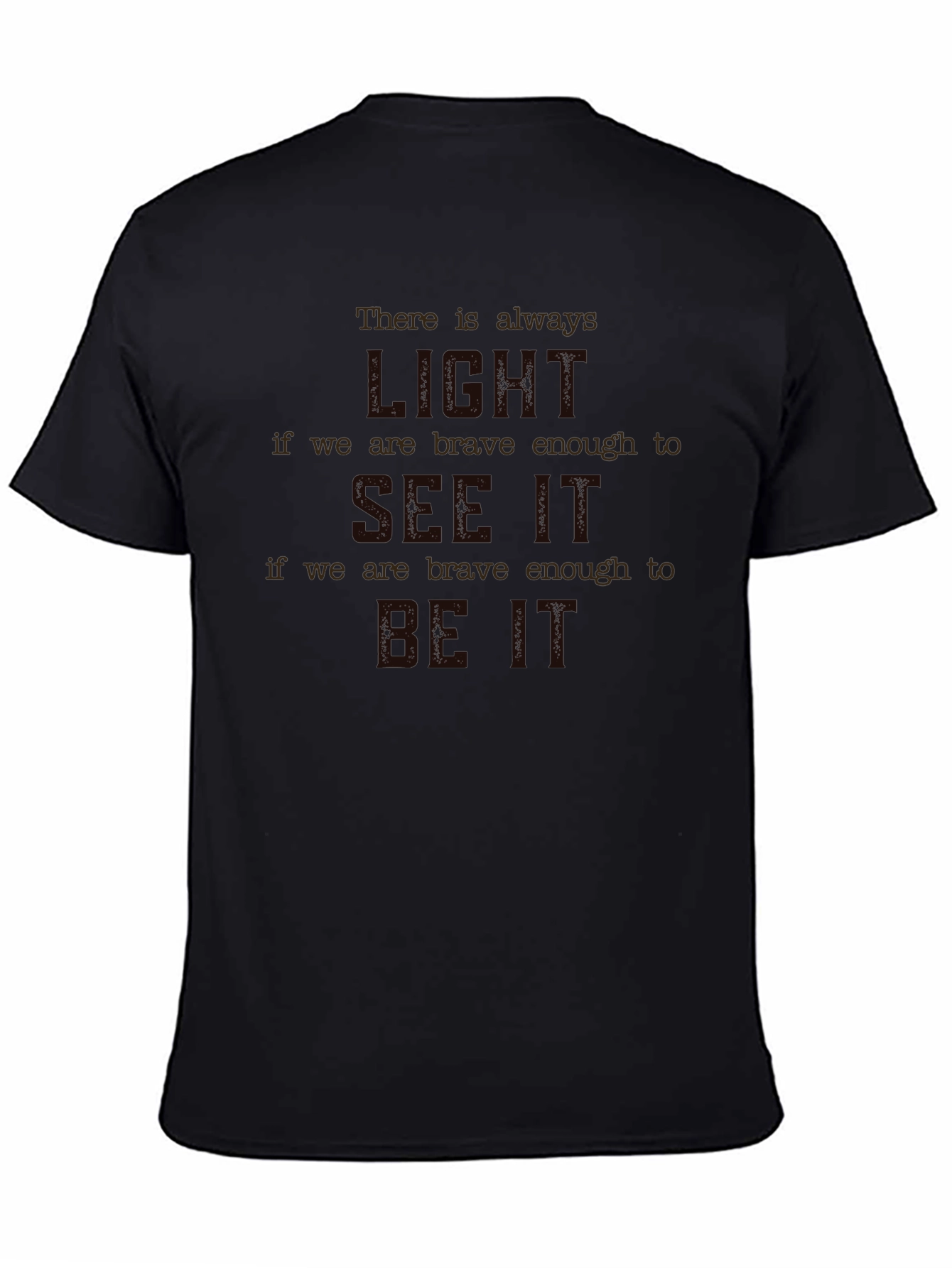 Inspirational Quote Graphic T-Shirt