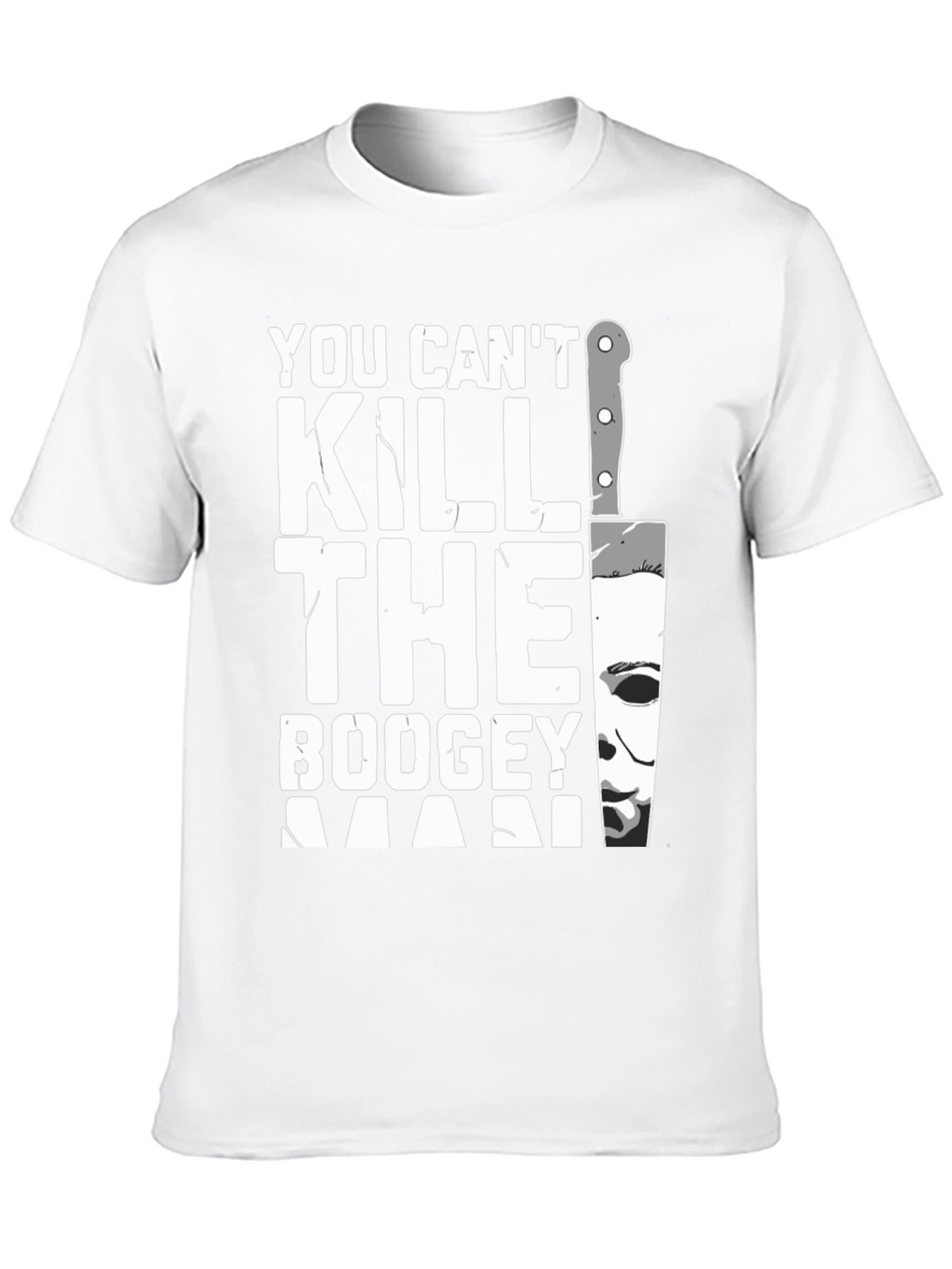 You Cant Kill The Boogeyman Halloween T-Shirt