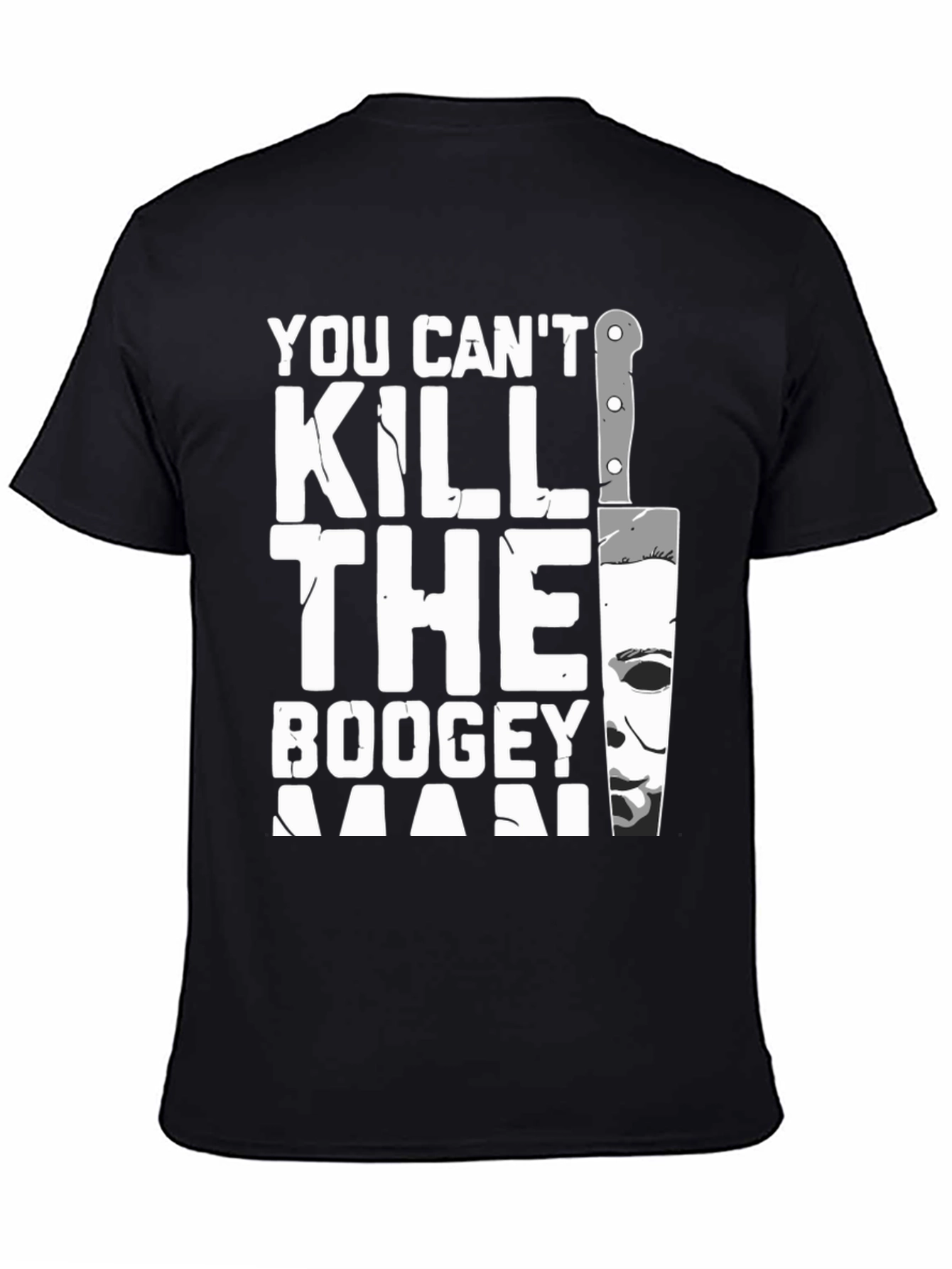 You Cant Kill The Boogeyman Halloween T-Shirt