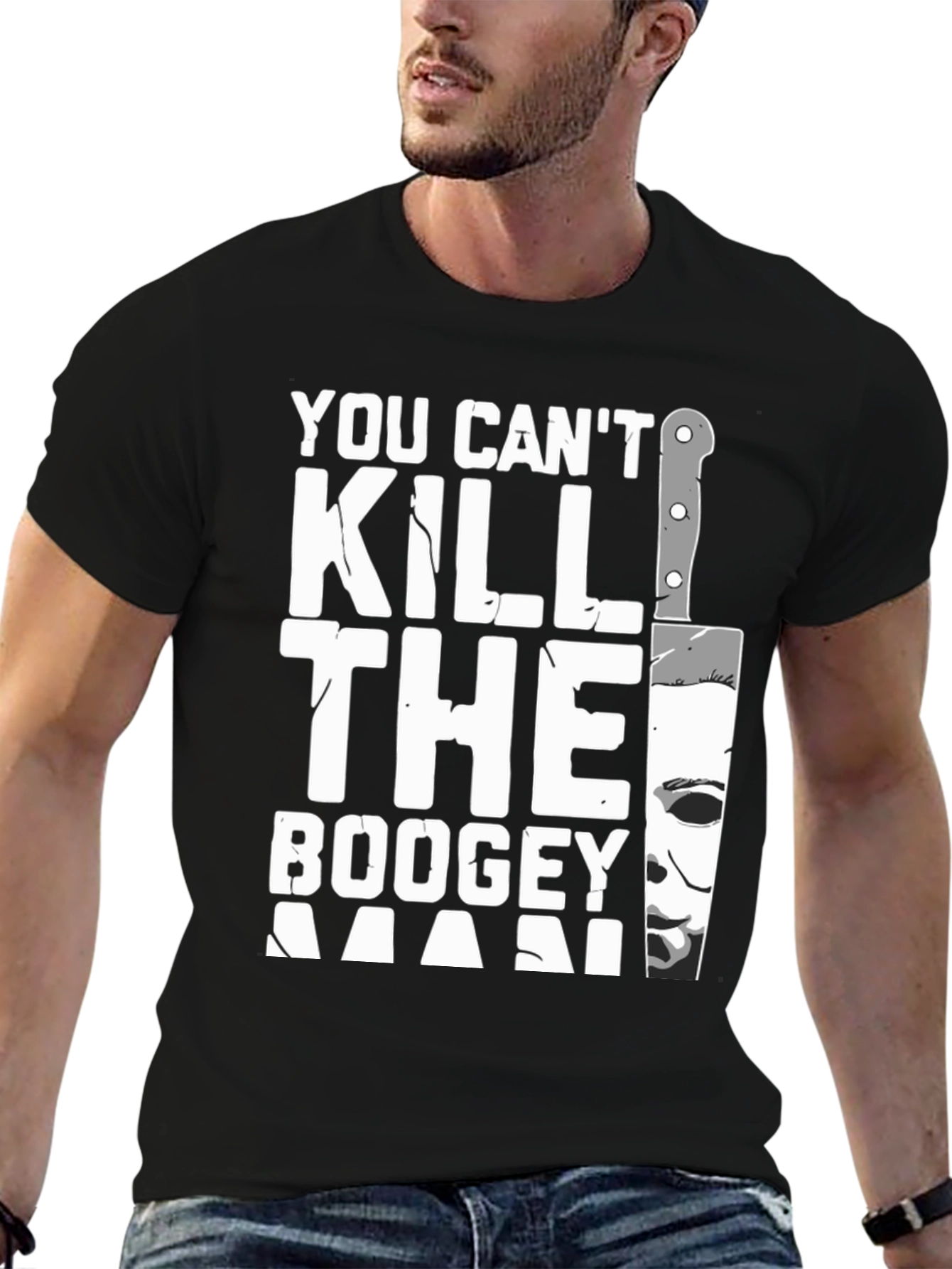 You Cant Kill The Boogeyman Halloween T-Shirt