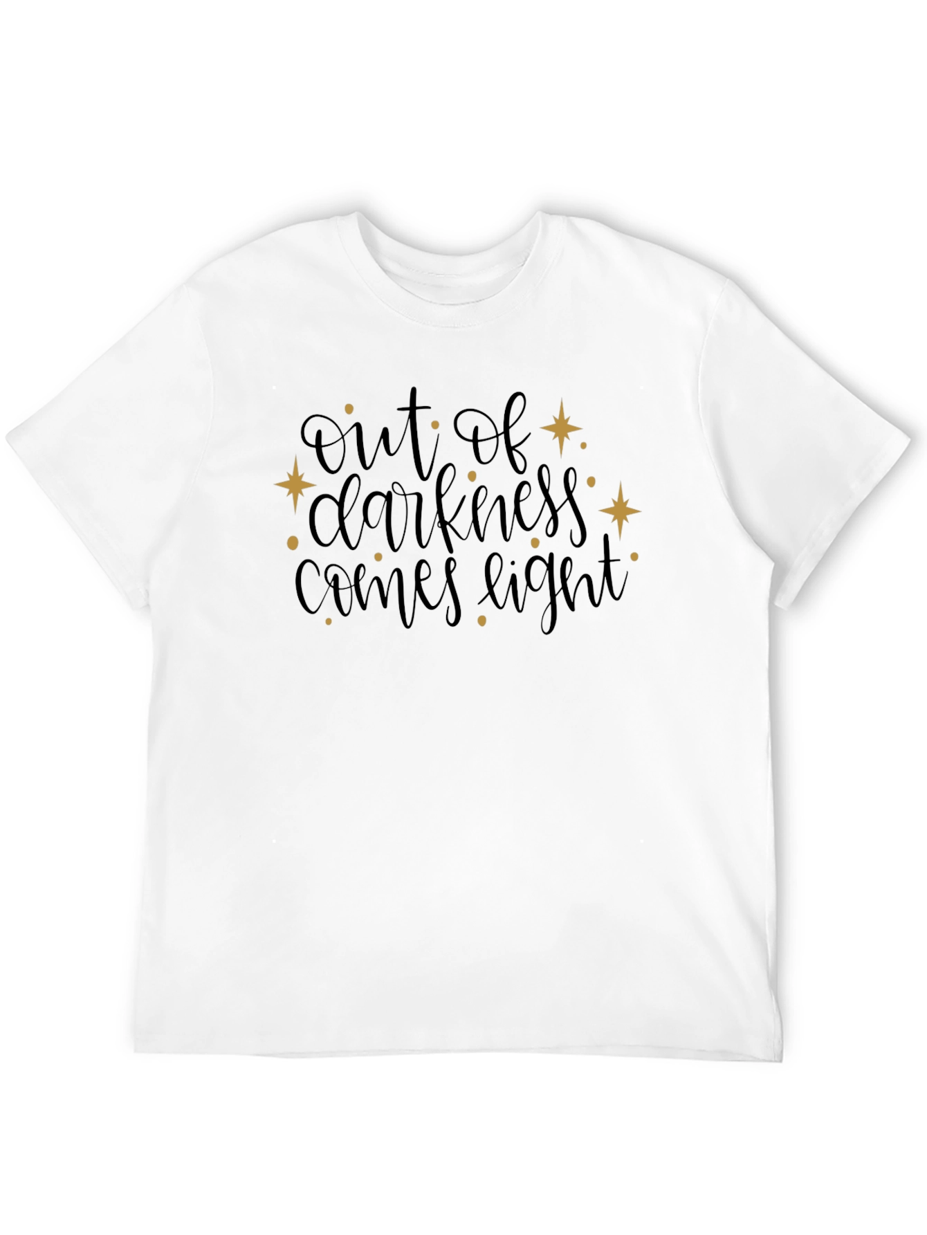 Out of Darkness Comes Light Black T-Shirt