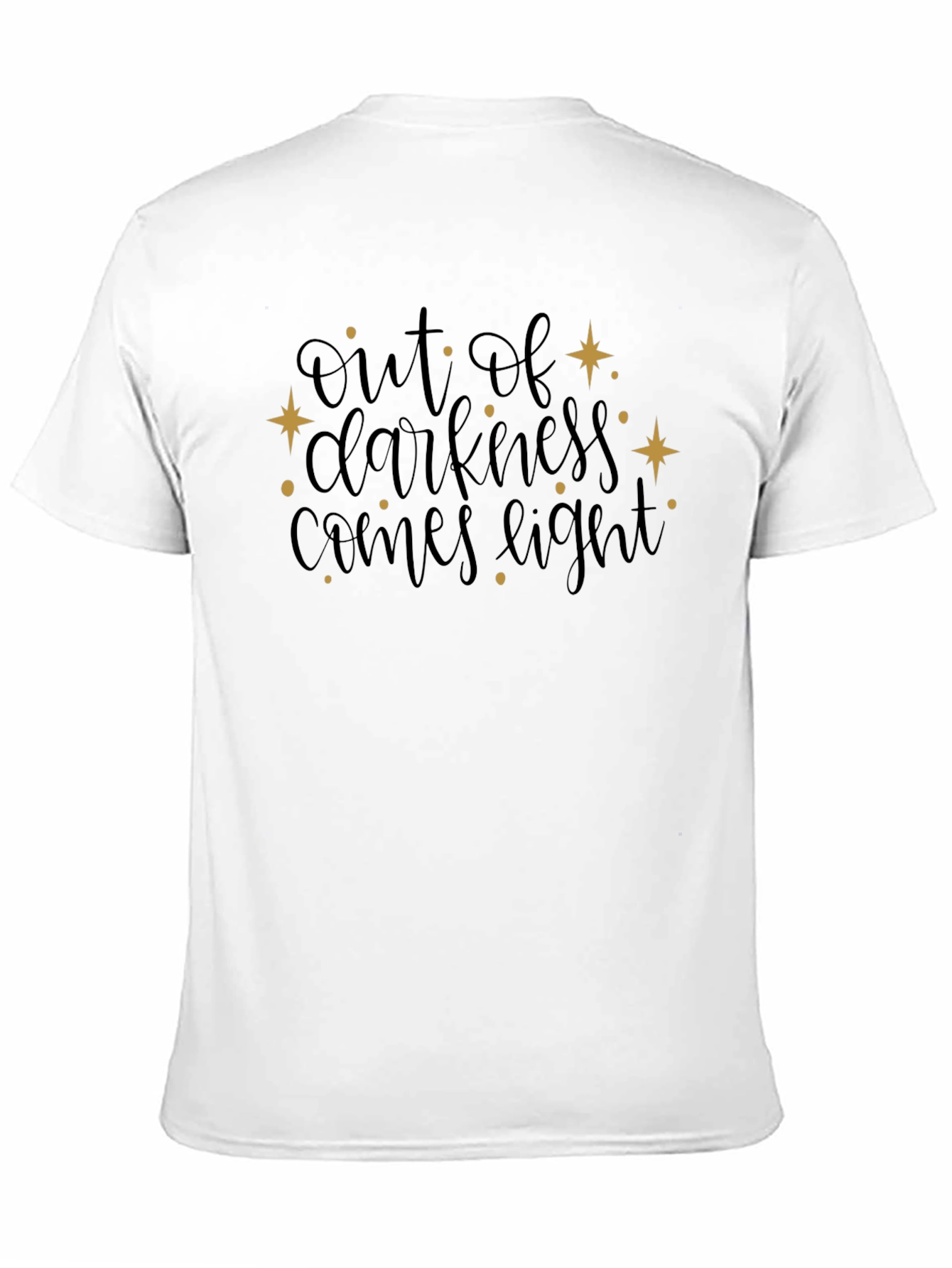 Out of Darkness Comes Light Black T-Shirt