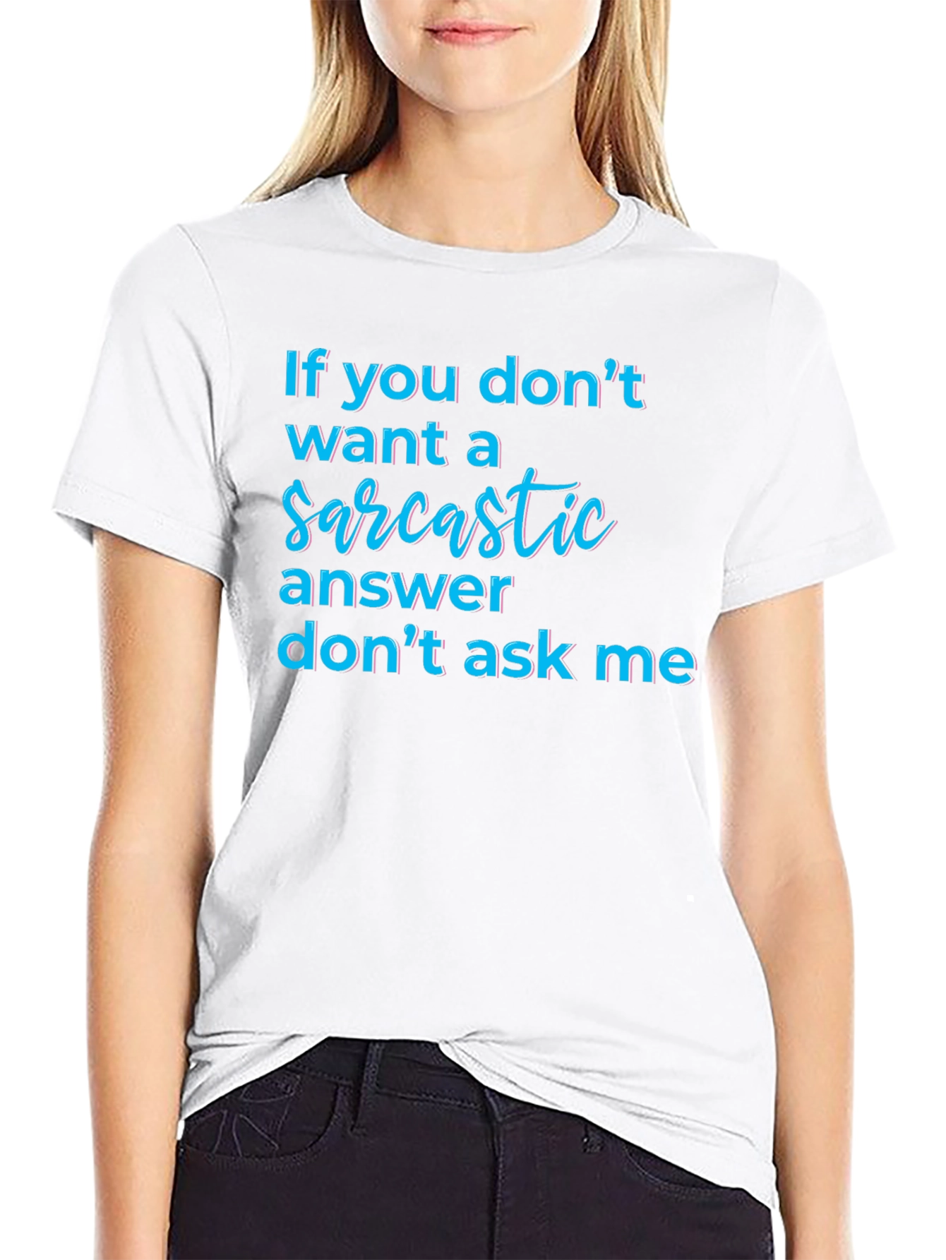 Sarcastic Answer Tee - Funny Graphic T-Shirt