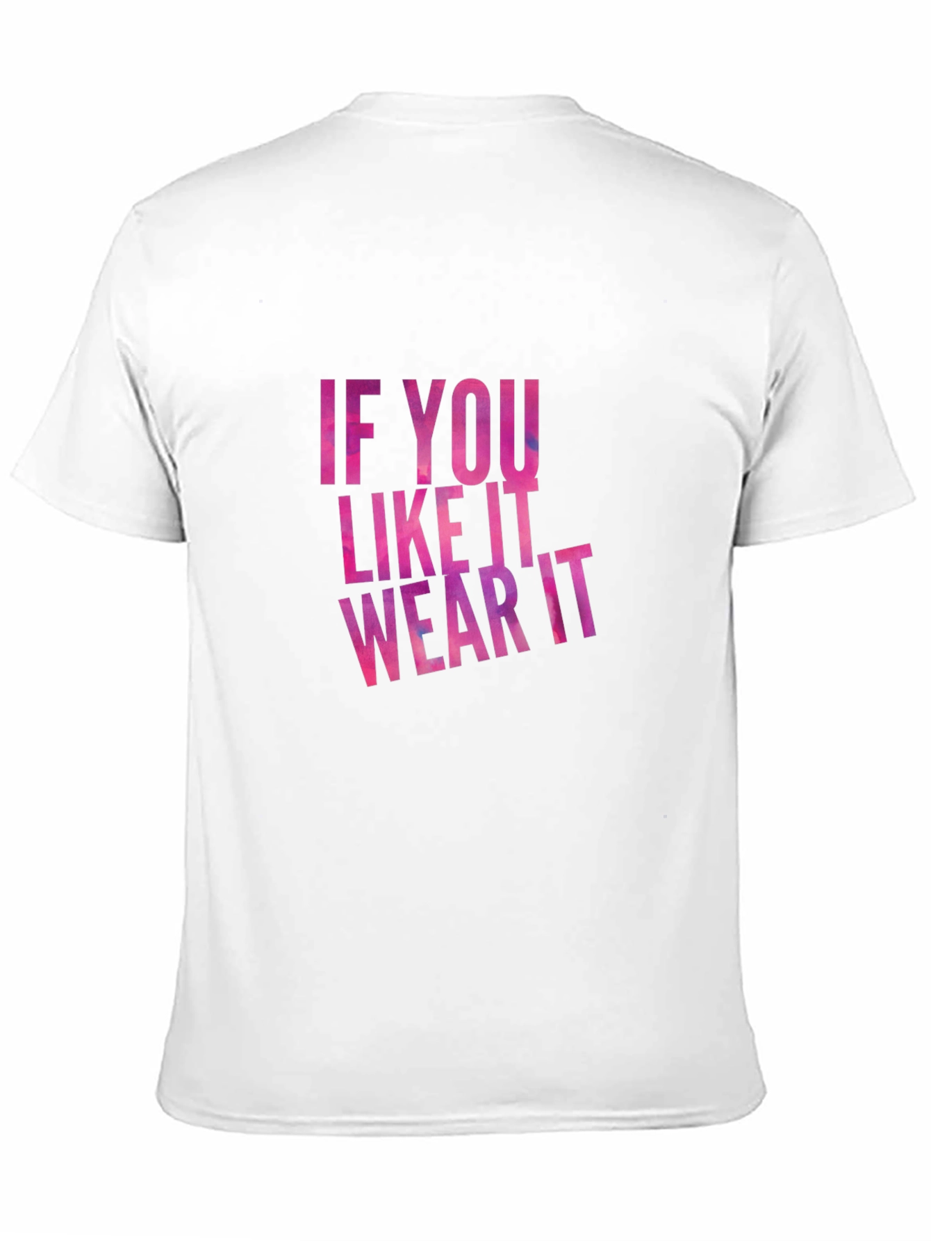Trendy If You Like It Wear It Graphic Tee