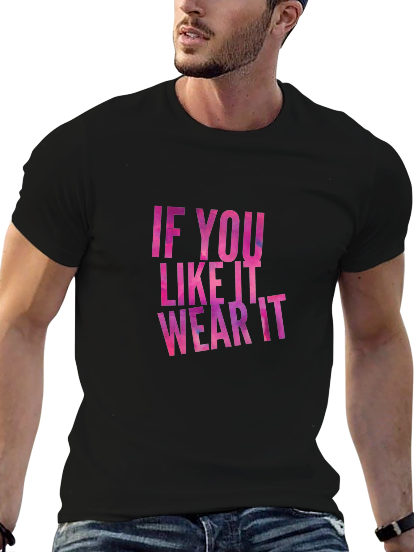 Trendy If You Like It Wear It Graphic Tee
