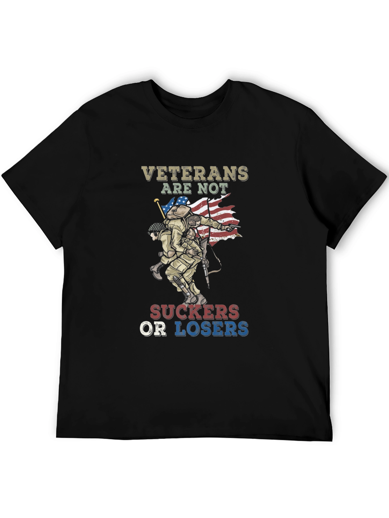 Veterans Are Not Suckers Or Losers T-Shirt