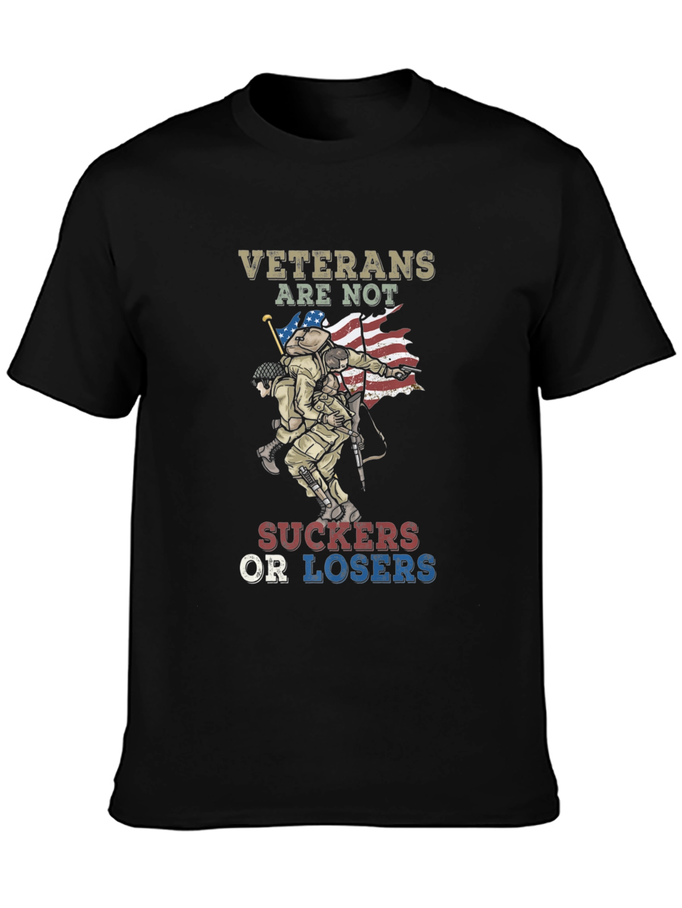 Veterans Are Not Suckers Or Losers T-Shirt