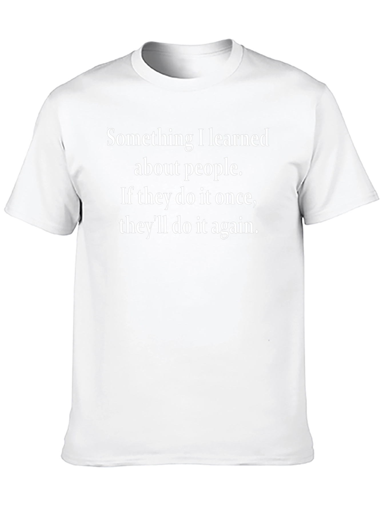 Something I Learned T-Shirt