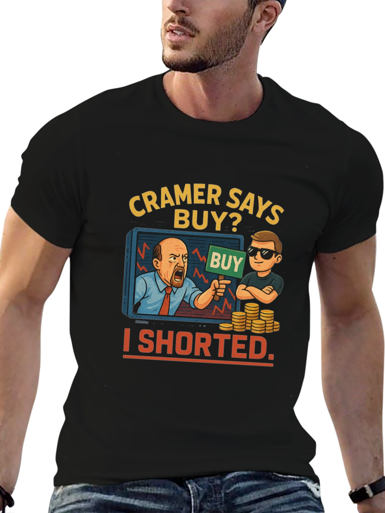 Cramer Says Buy? I Shorted T-Shirt