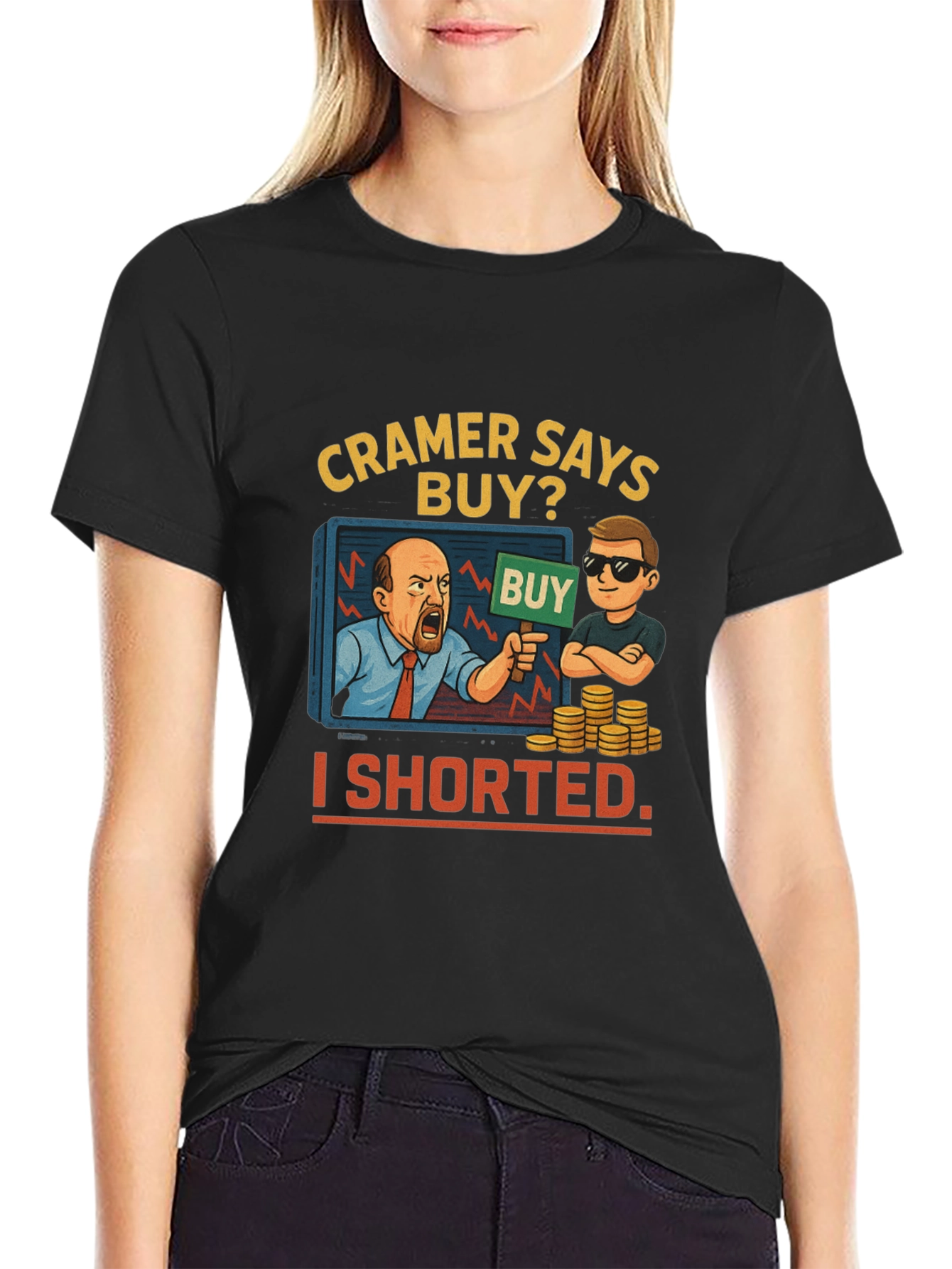 Cramer Says Buy? I Shorted T-Shirt