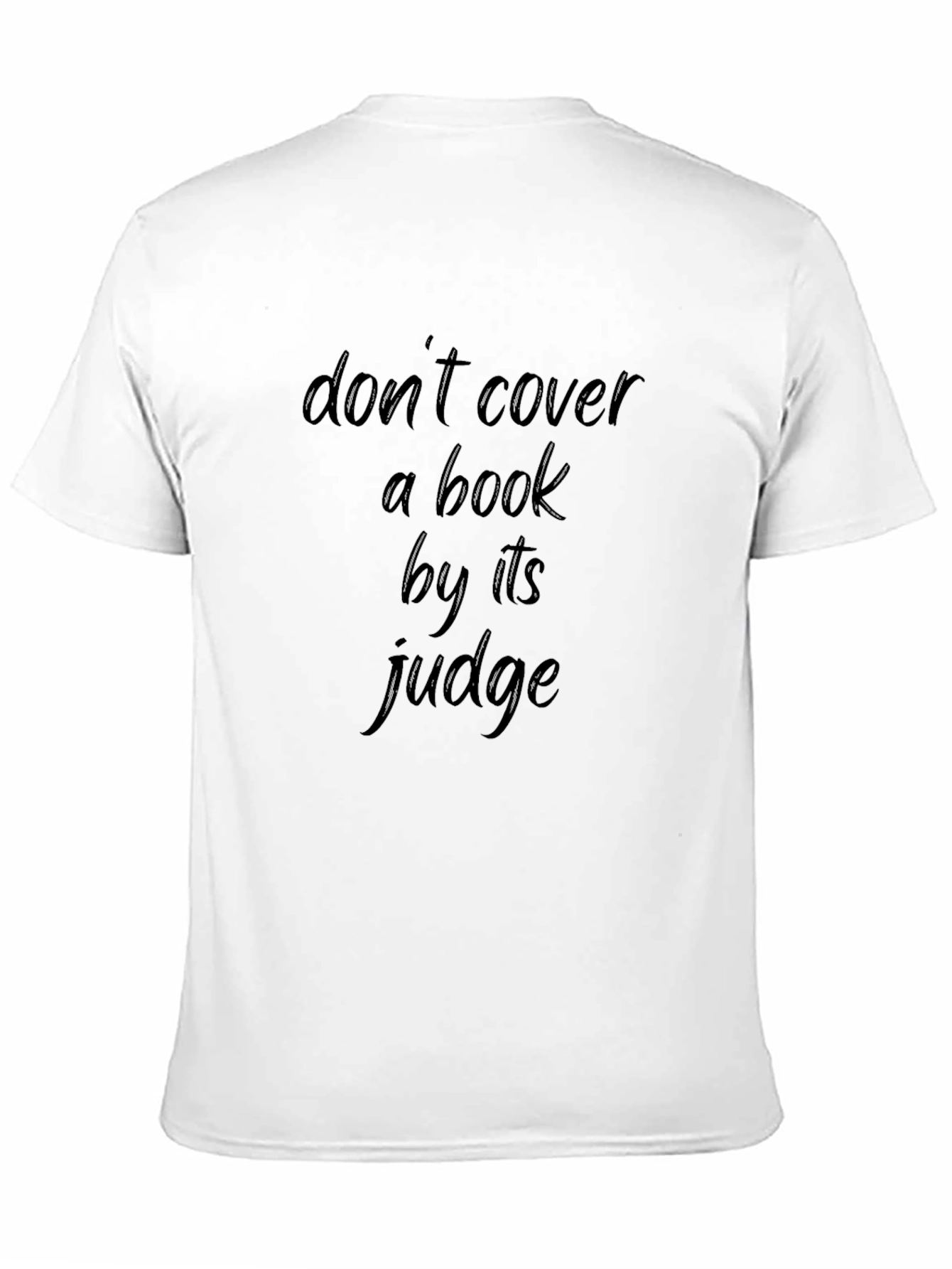Dont Cover a Book by its Judge Black T-Shirt
