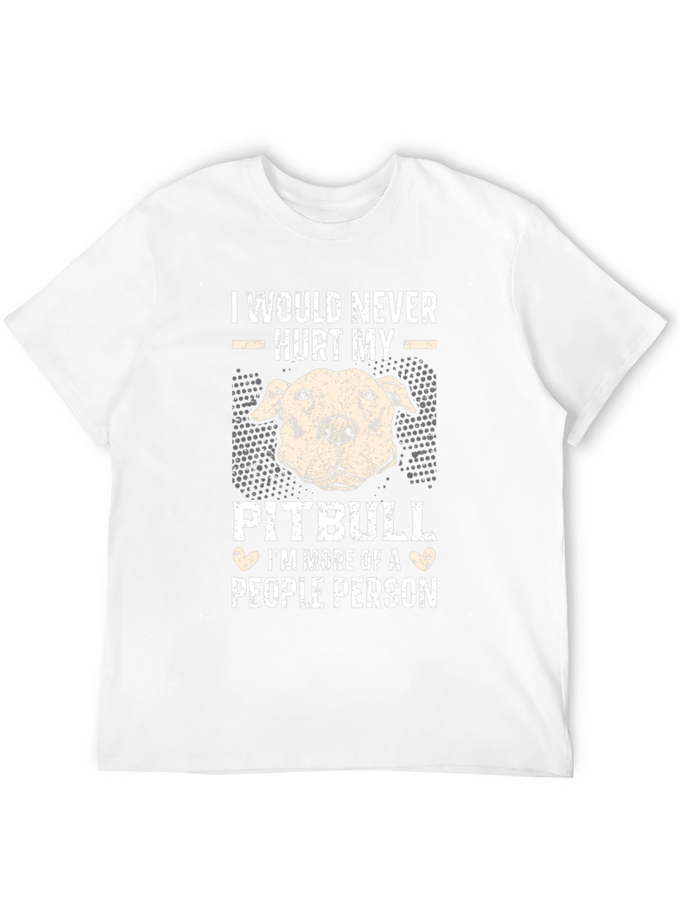 I Would Never Hurt My Pitbull T-Shirt