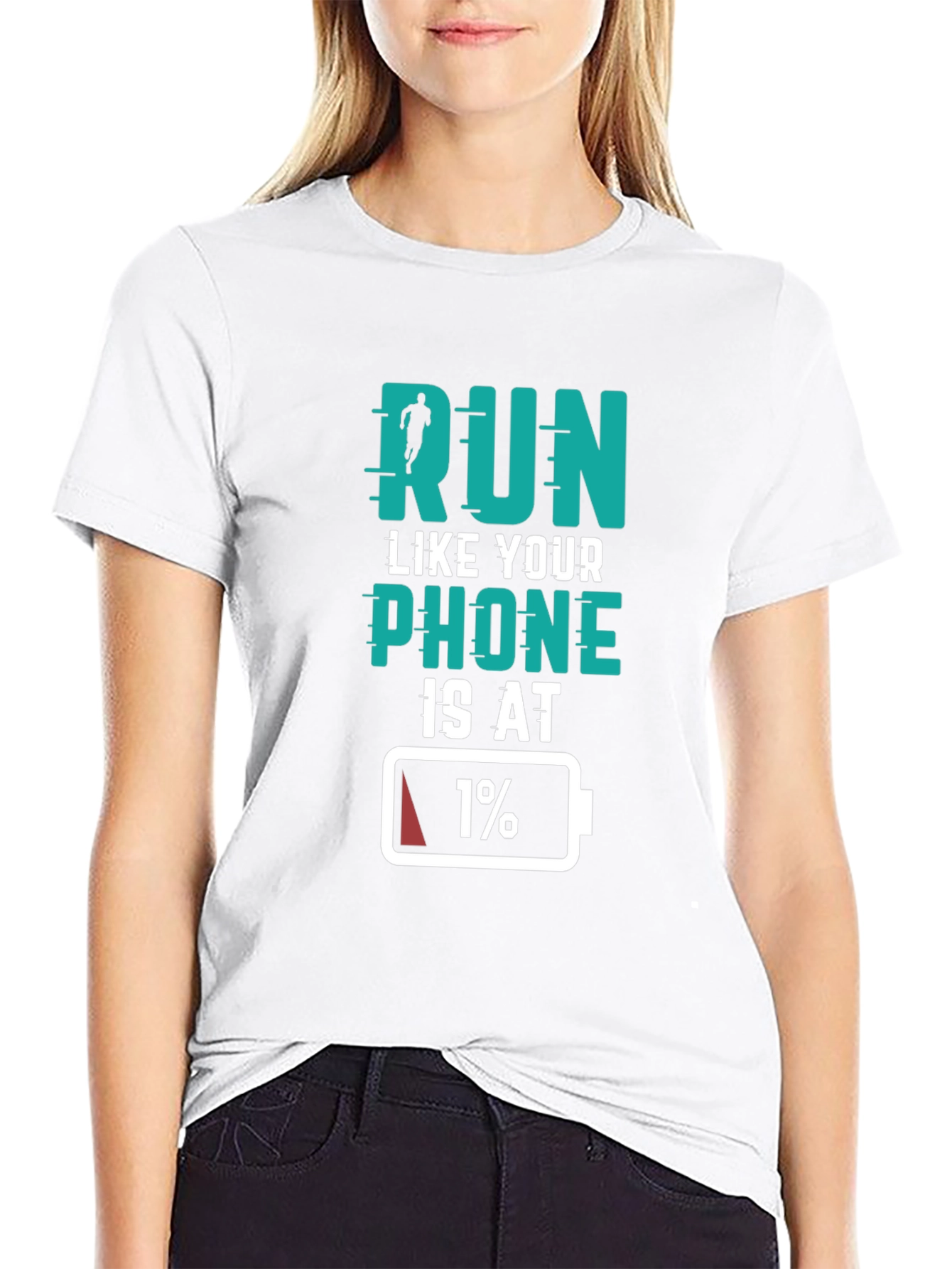 Run Like Your Phone Is At 1% Black T-Shirt