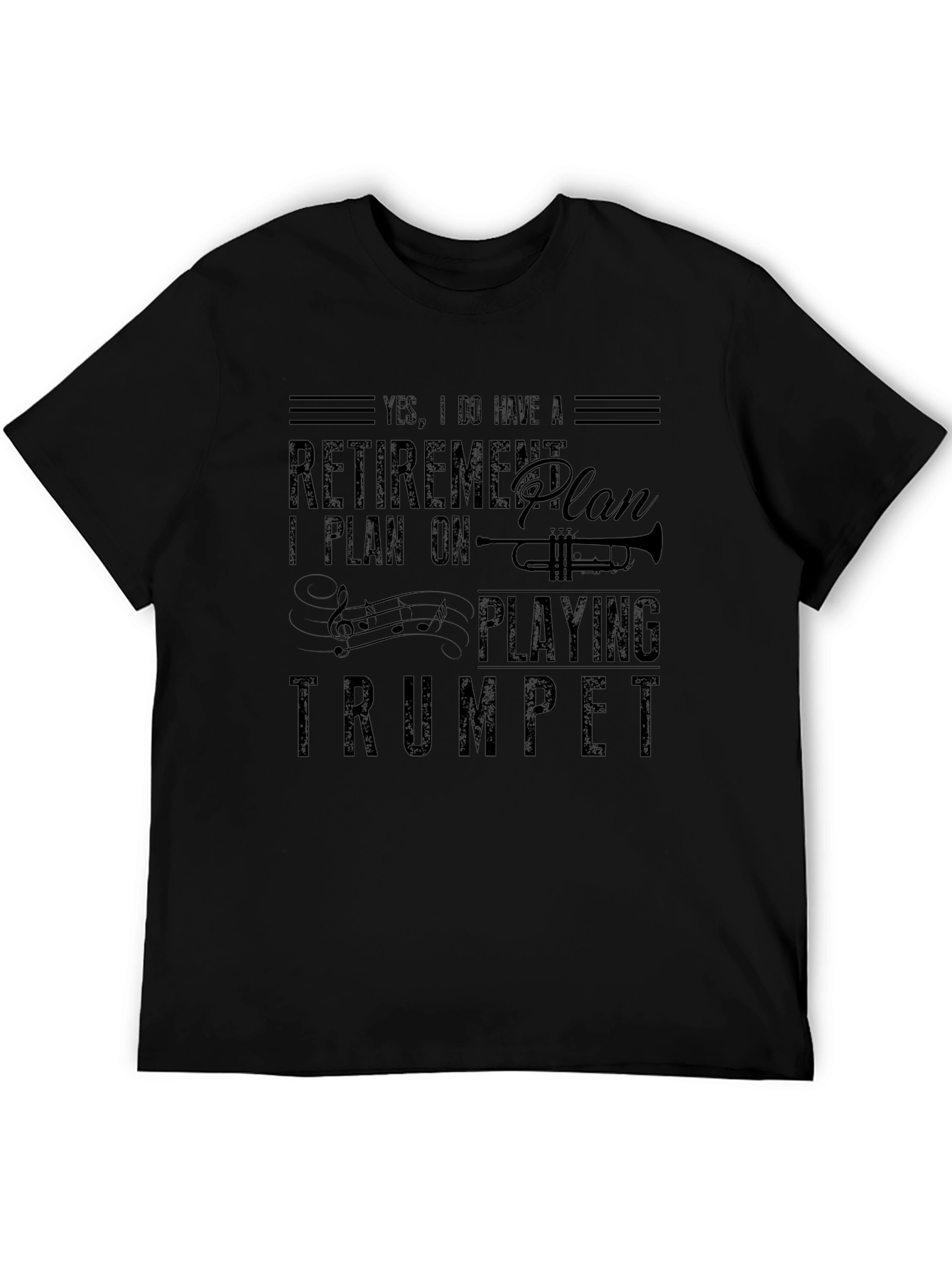 Retirement Plan Trumpet T-Shirt - Musician Gift