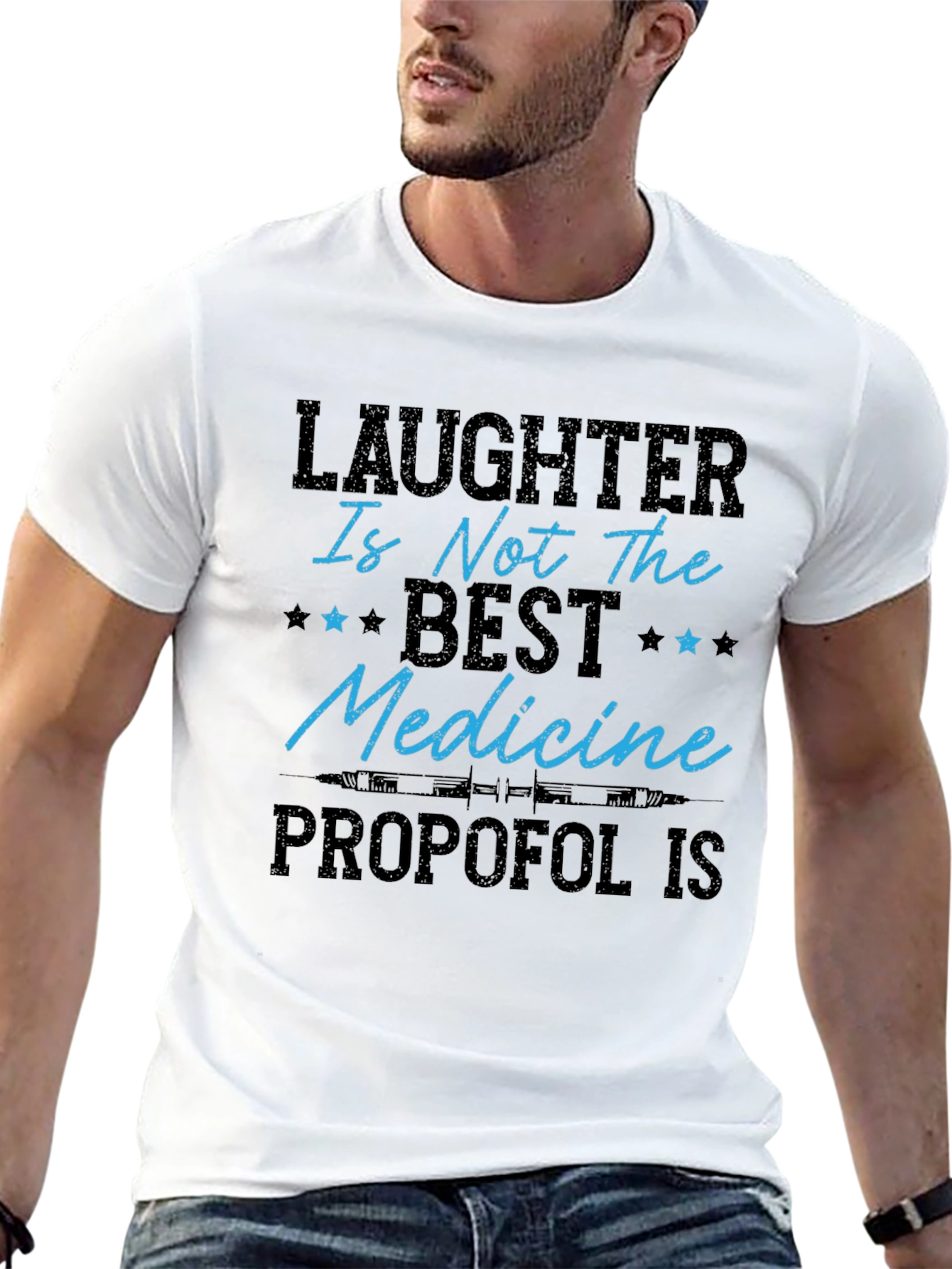 Laughter Isnt The Best Medicine Propofol T-Shirt
