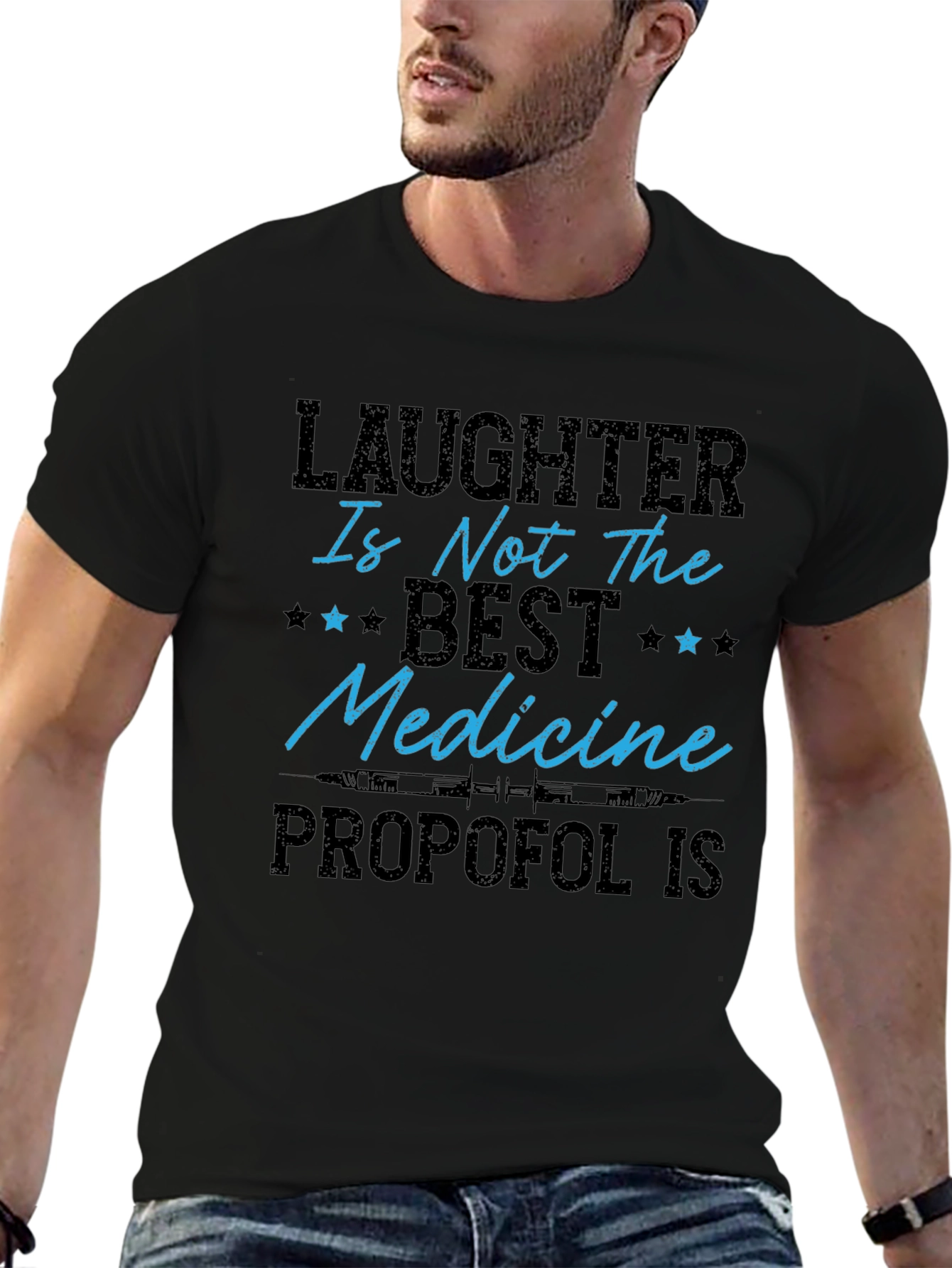 Laughter Isnt The Best Medicine Propofol T-Shirt