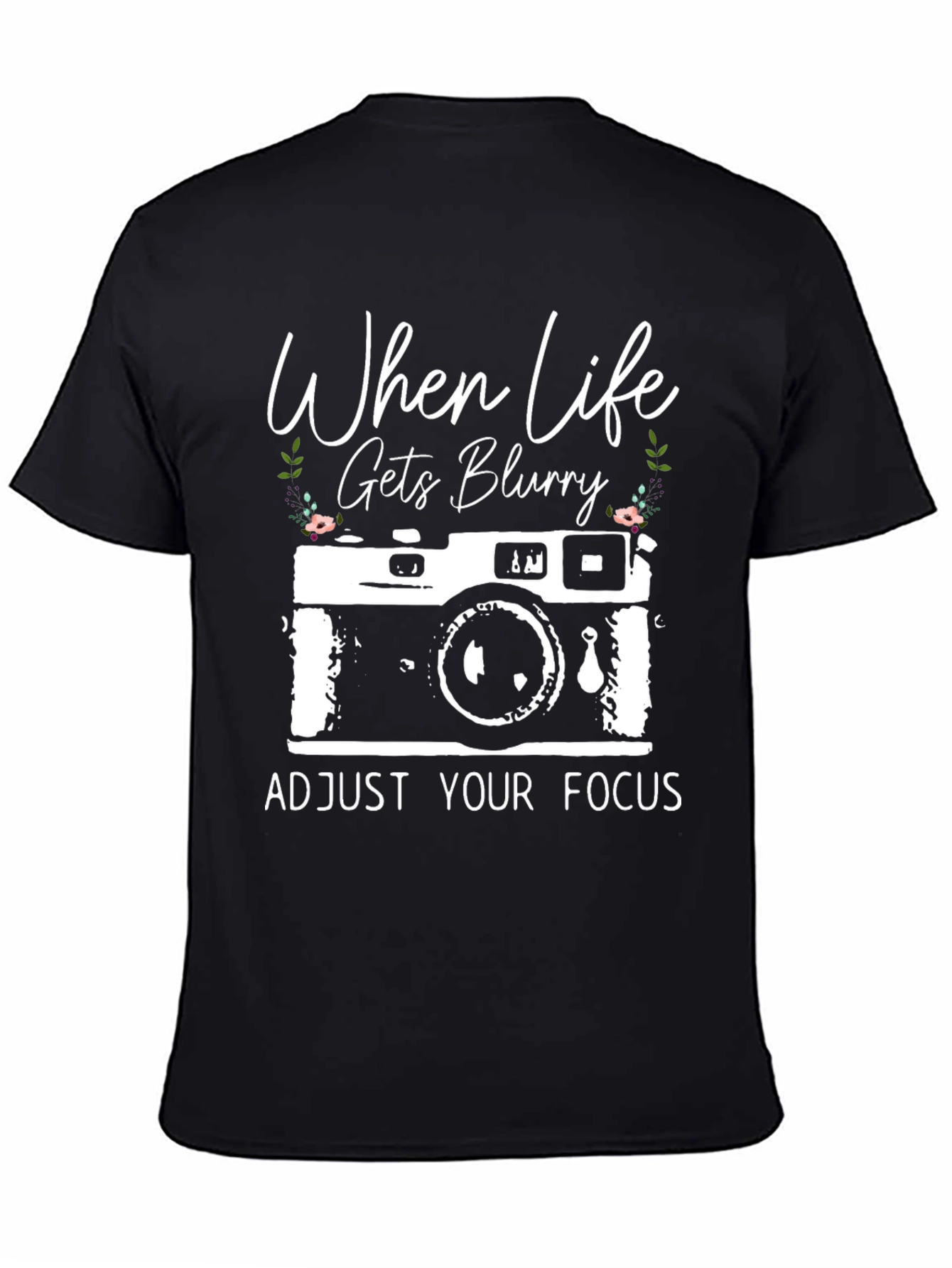 When Life Gets Blurry T-Shirt