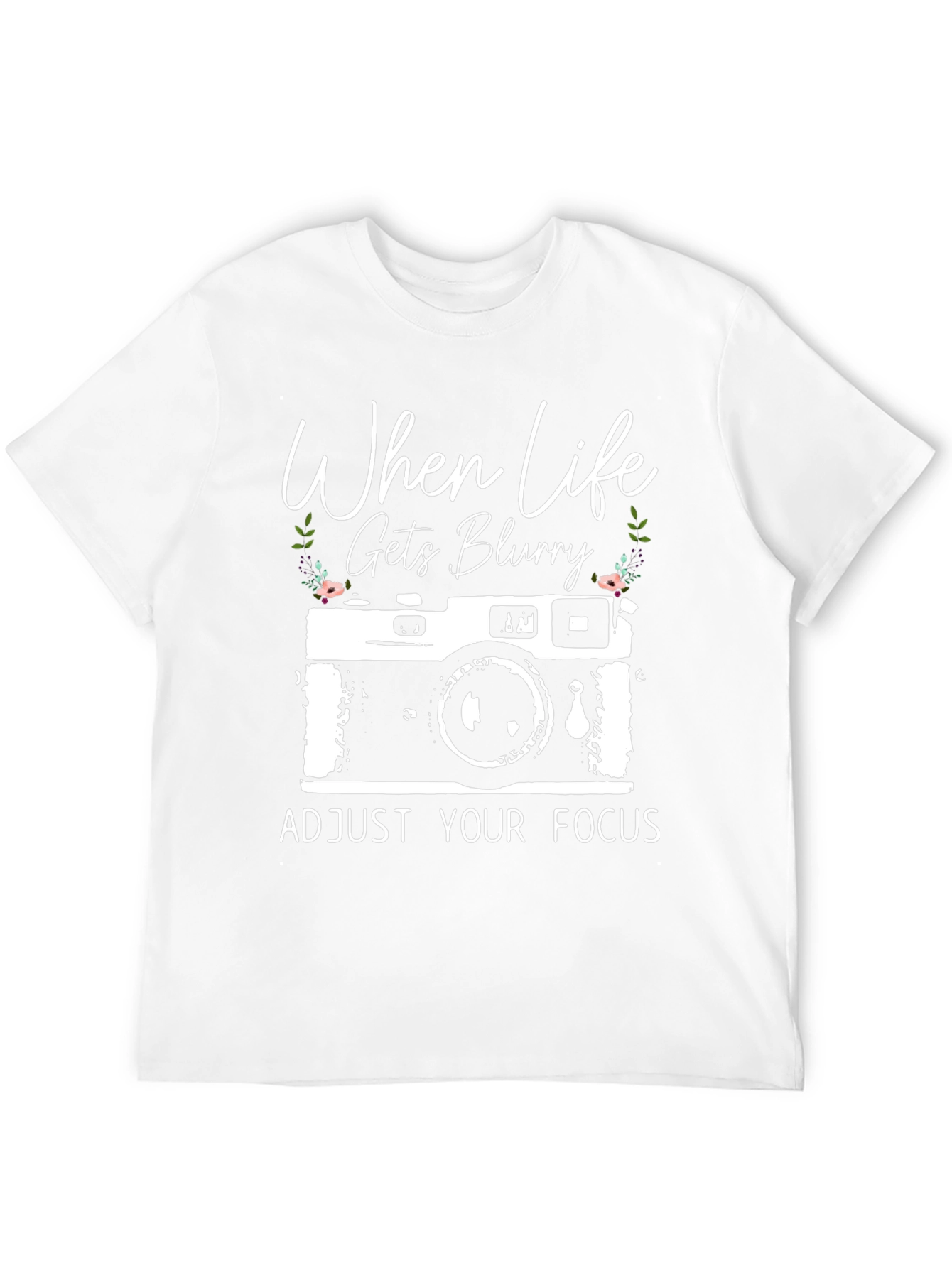 When Life Gets Blurry T-Shirt