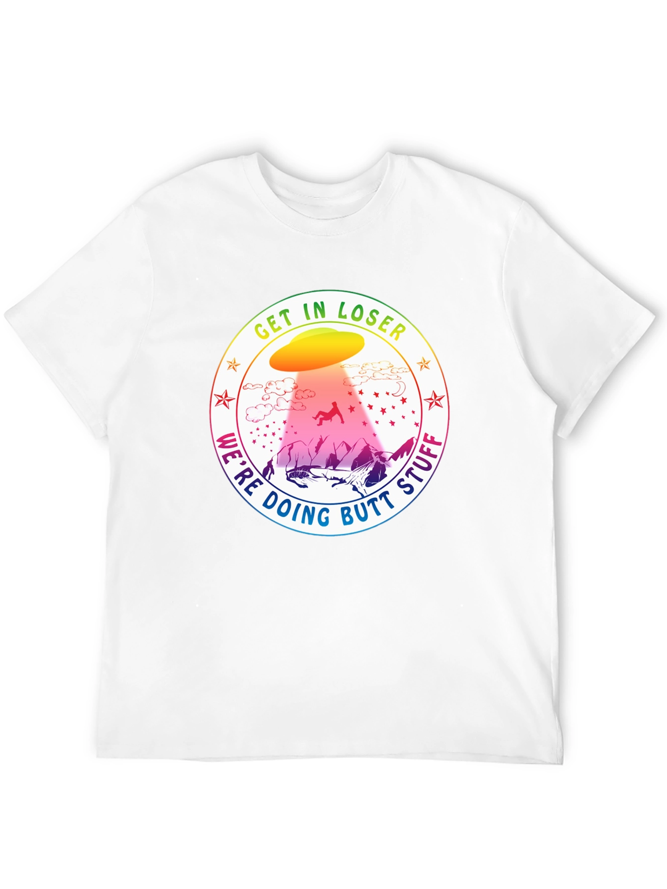 Get In Loser UFO Abduction T-Shirt