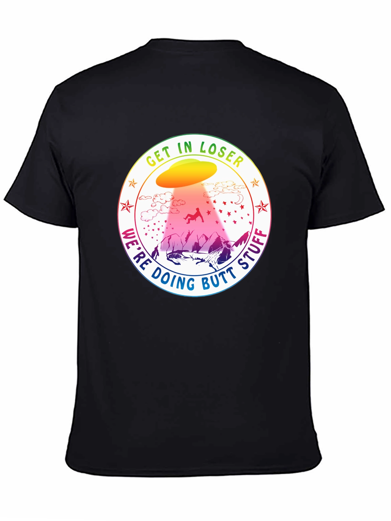 Get In Loser UFO Abduction T-Shirt