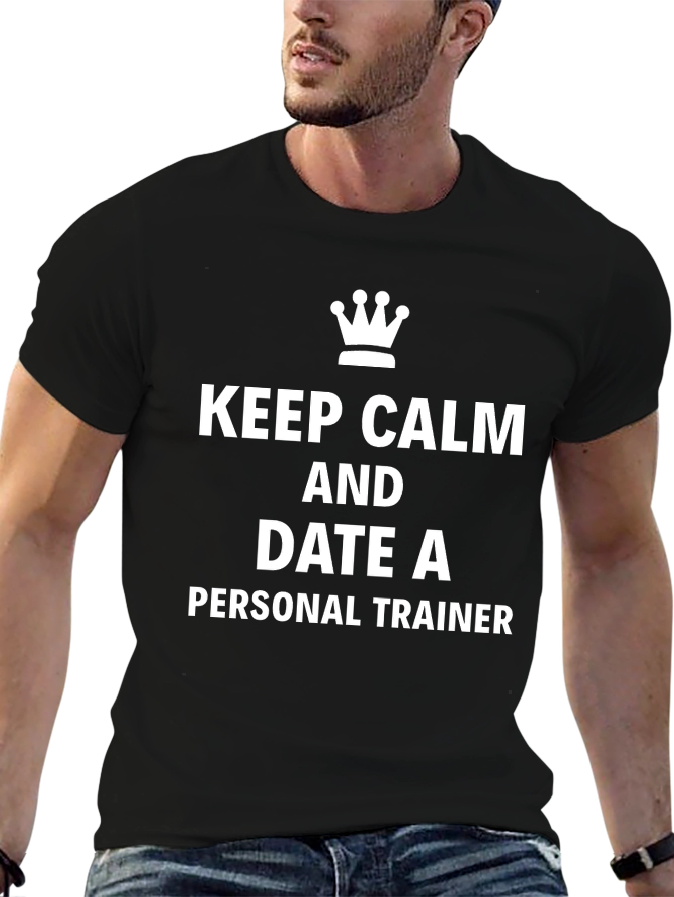 Keep Calm Date Personal Trainer Black T-Shirt