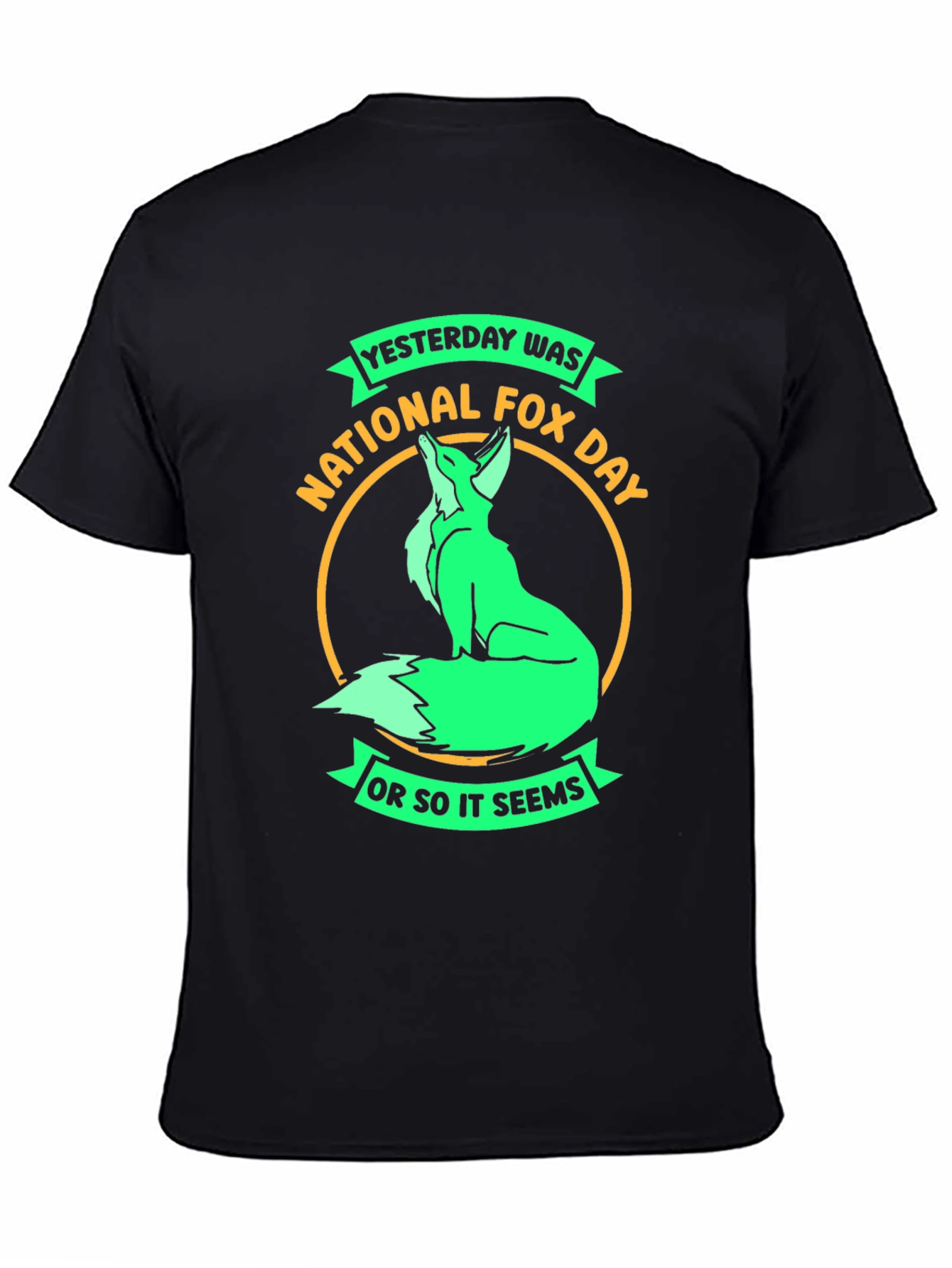 National Fox Day T-Shirt - Funny Sarcastic Tee