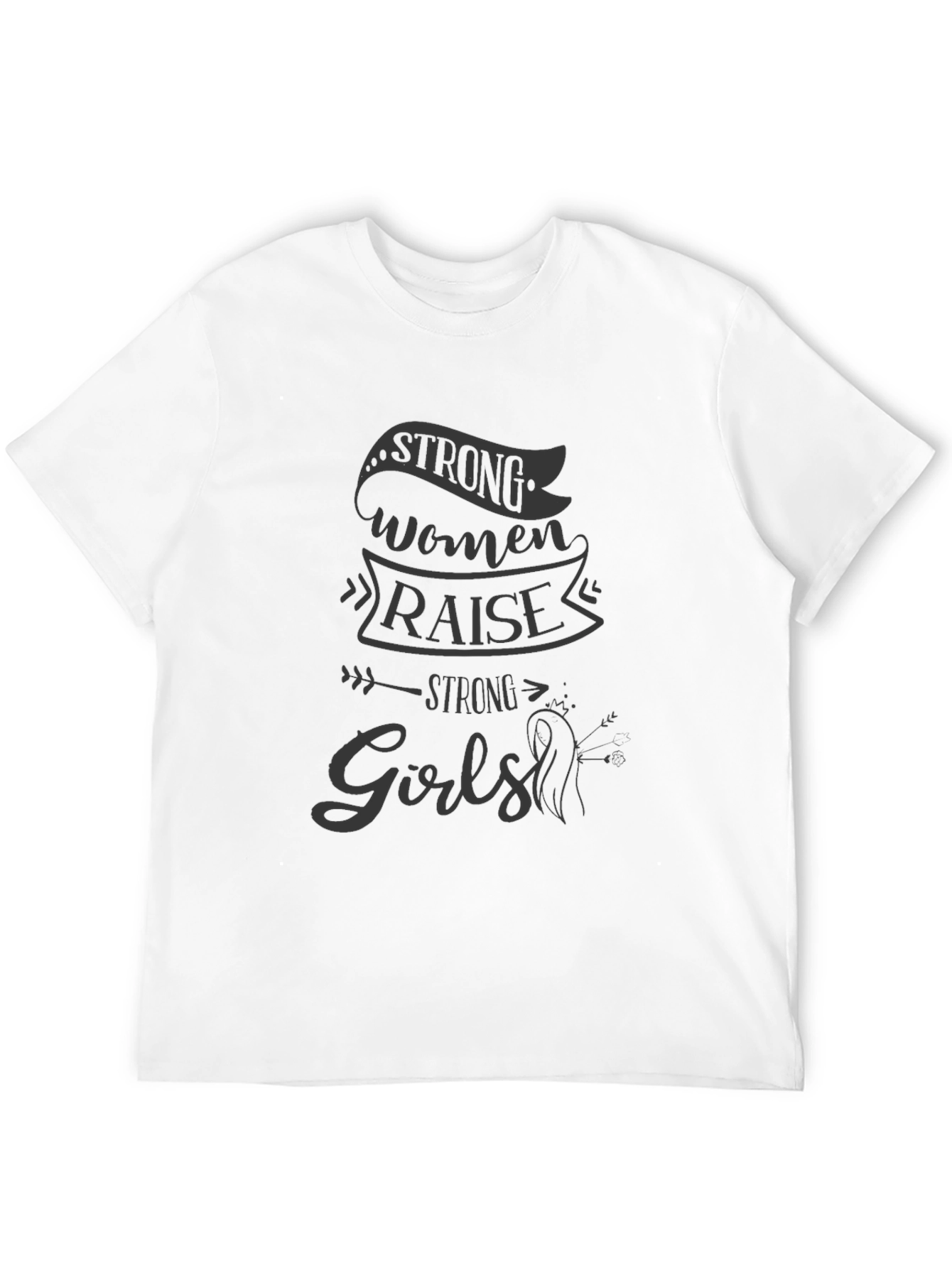 Strong Women Raise Strong Girls Graphic Tee