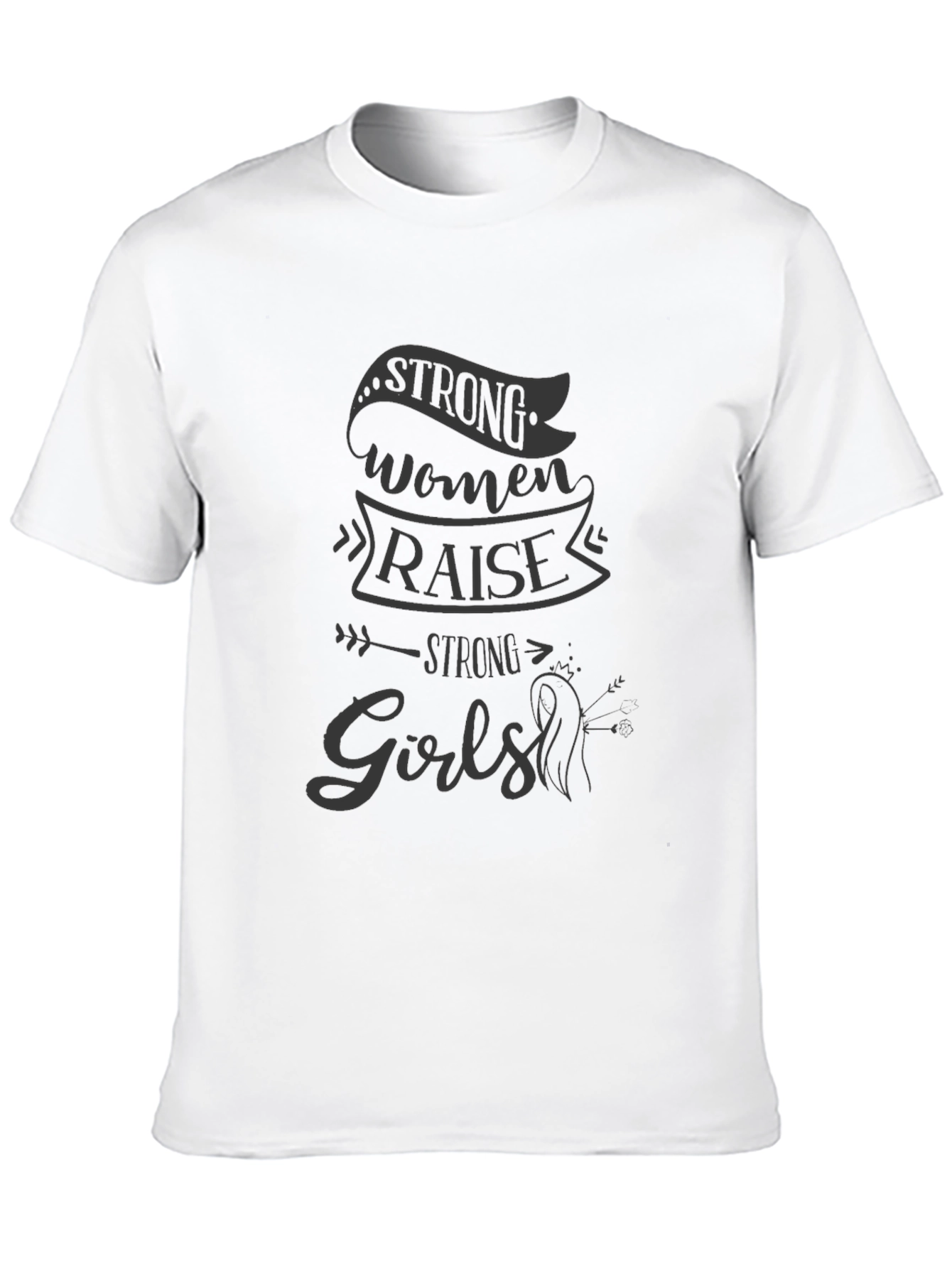 Strong Women Raise Strong Girls Graphic Tee