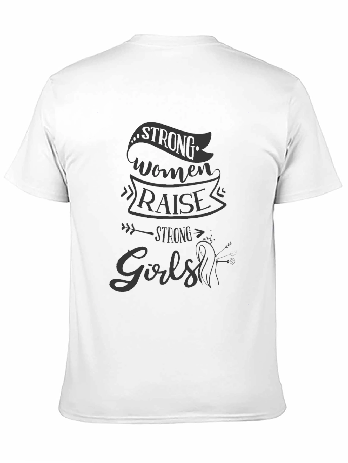 Strong Women Raise Strong Girls Graphic Tee