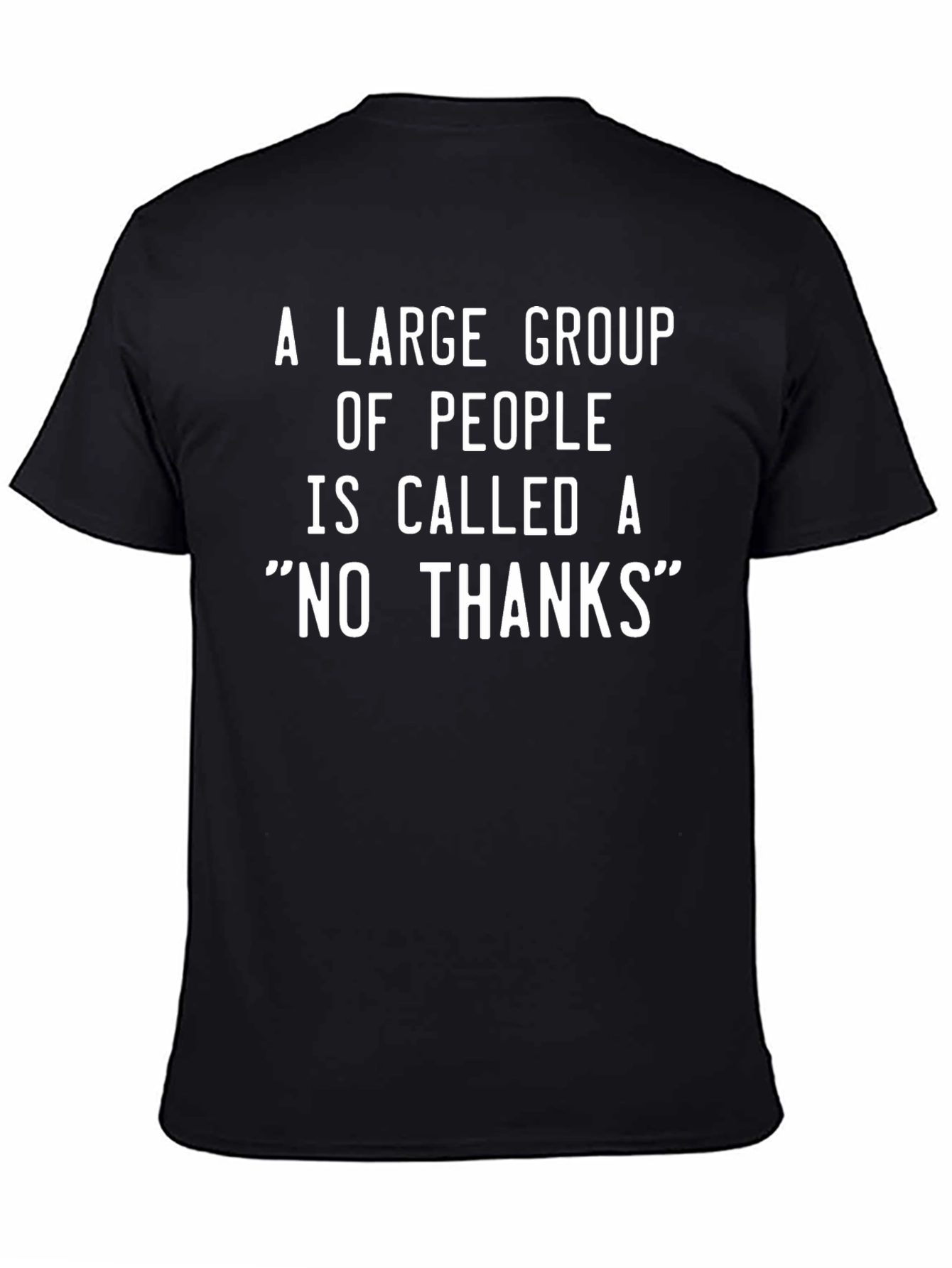 Funny Graphic T-Shirt: NO THANKS