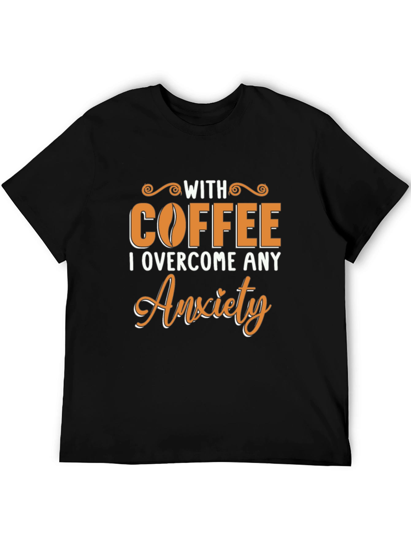 Coffee Overcome Anxiety T-Shirt