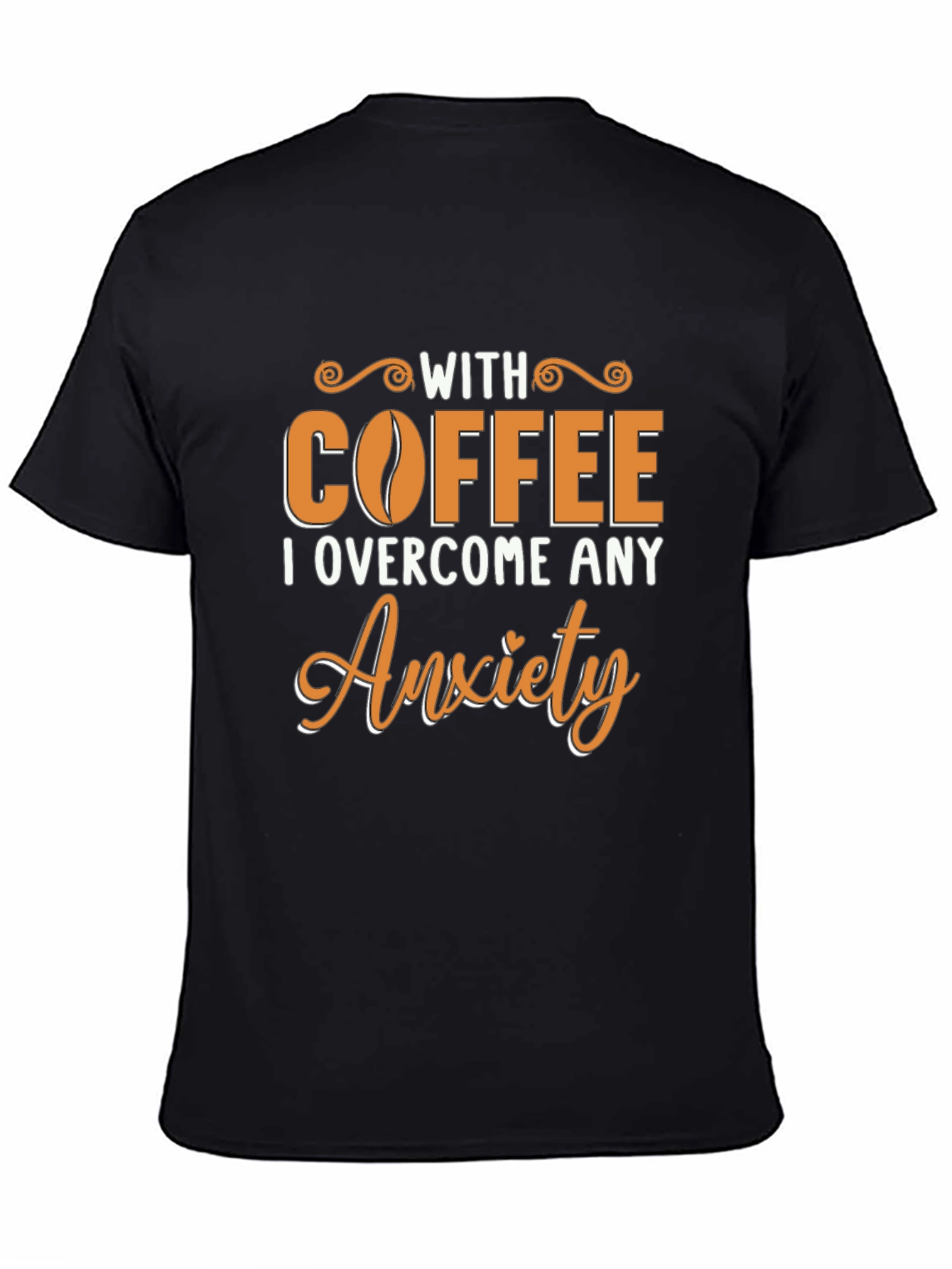 Coffee Overcome Anxiety T-Shirt